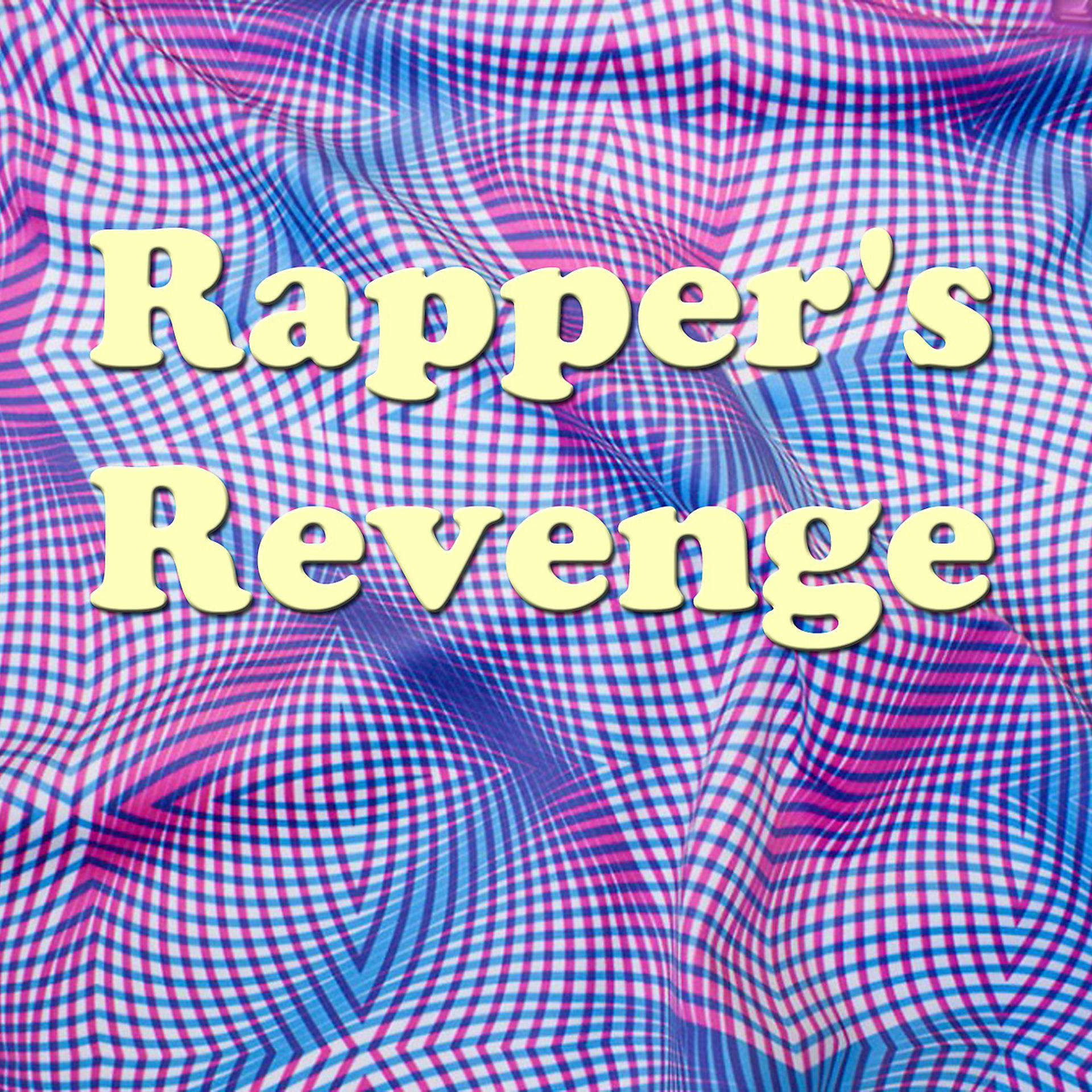 Постер альбома Rapper's Revenge