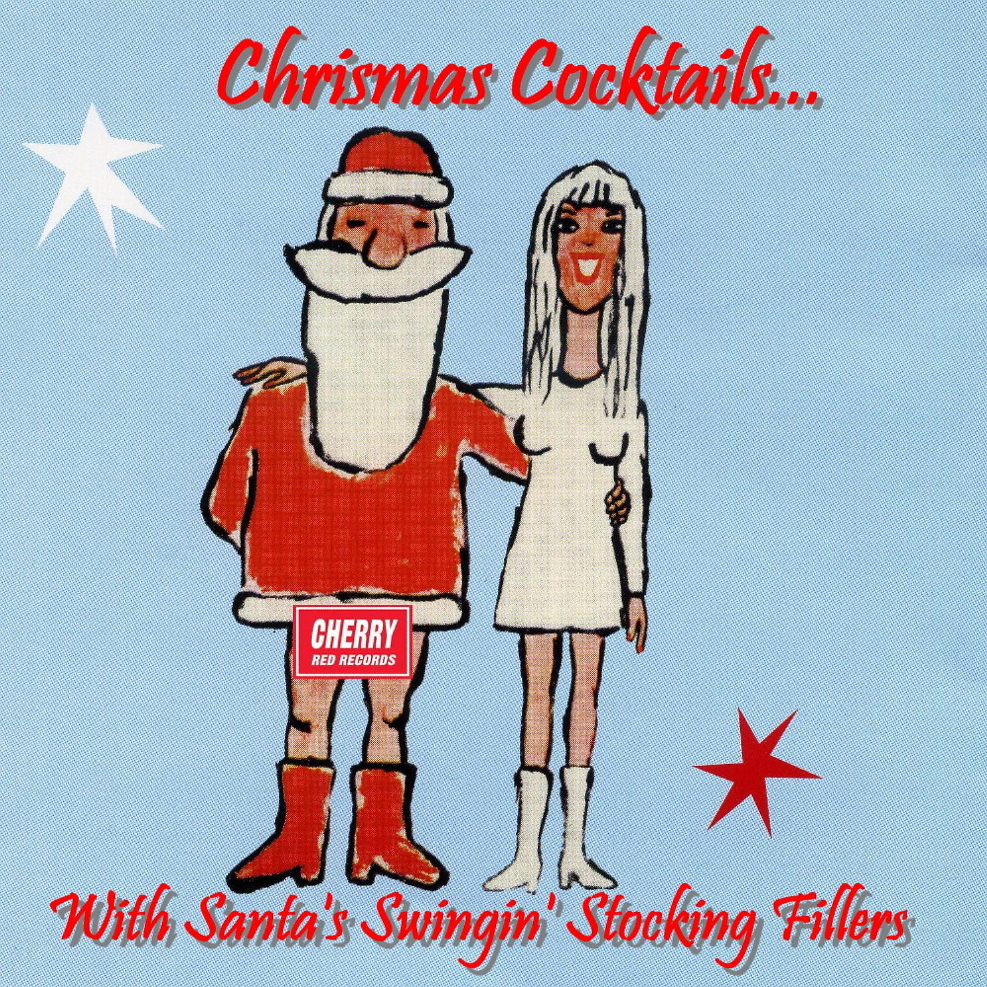 Постер альбома Christmas Cocktails With Santa's Swingin' Stocking Fillers