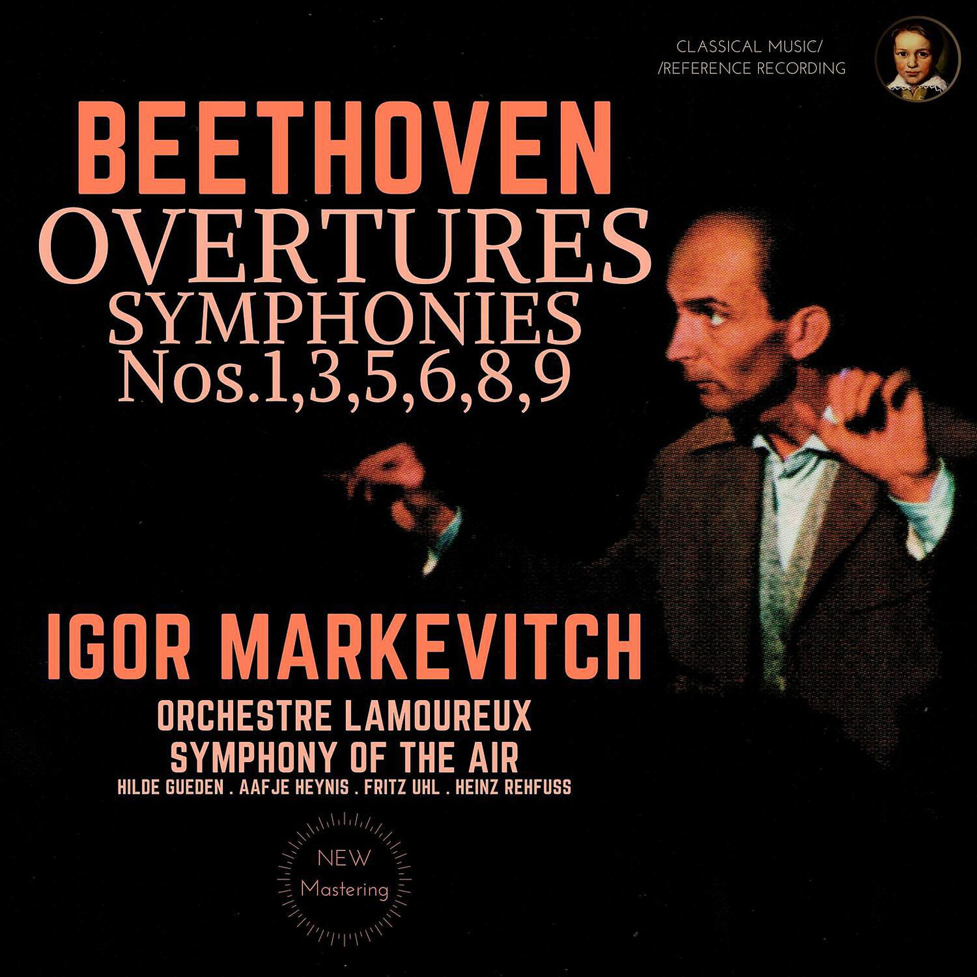 Постер альбома Beethoven by Igor Markevitch: Overtures, Symphonies Nos. 1,3,5,6,8,9