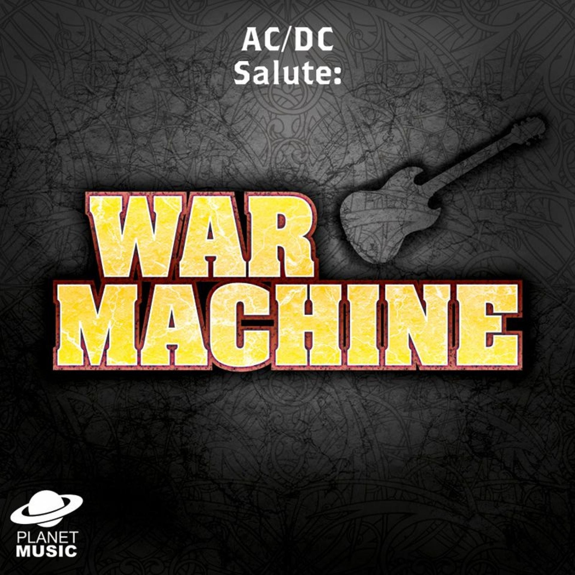 Постер альбома Ac/Dc Salute War Machine