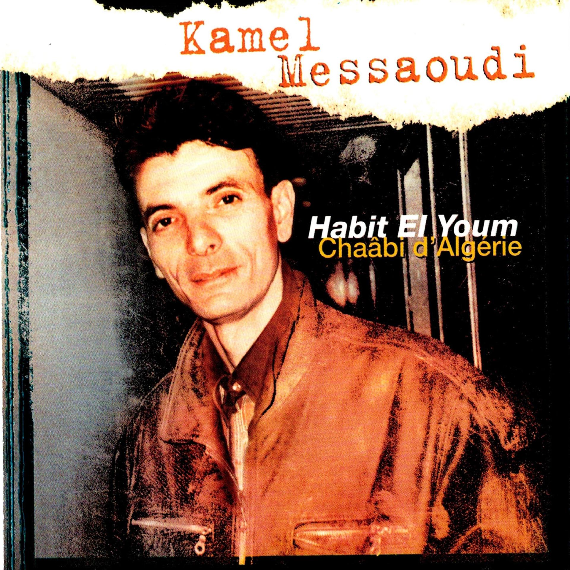 Постер альбома Habit el youm (Chaâbi d'Algérie)