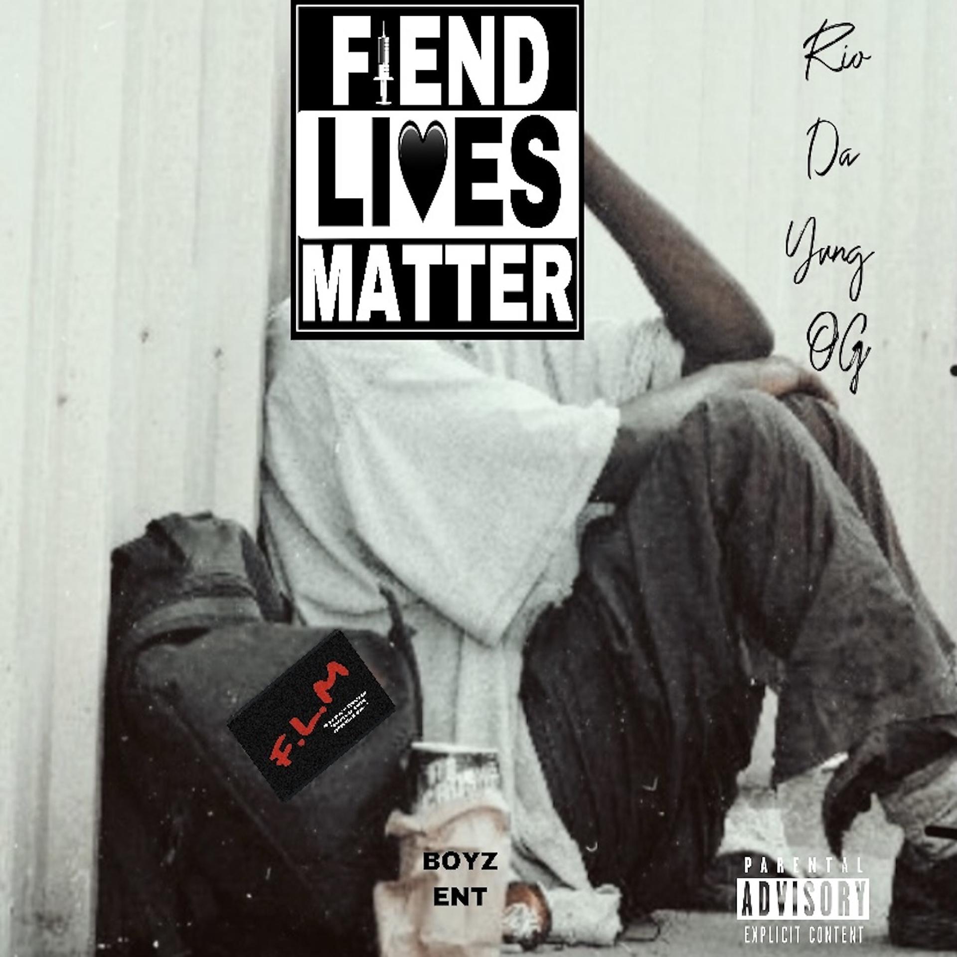 Постер альбома Fiend Lives Matter