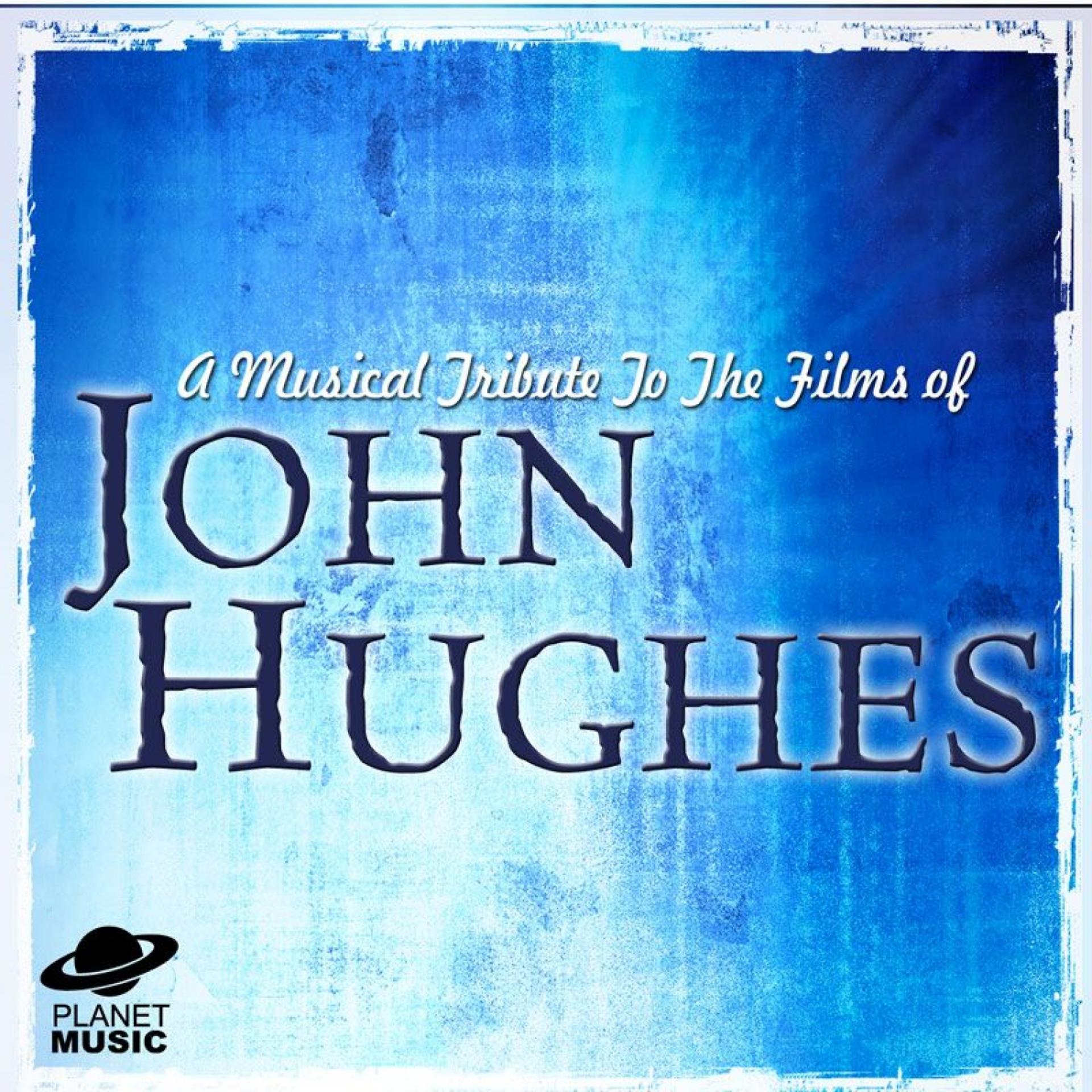 Постер альбома A Musical Tribute to the Films of John Hughes