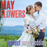 Постер альбома May Flowers - Perfect May Wedding