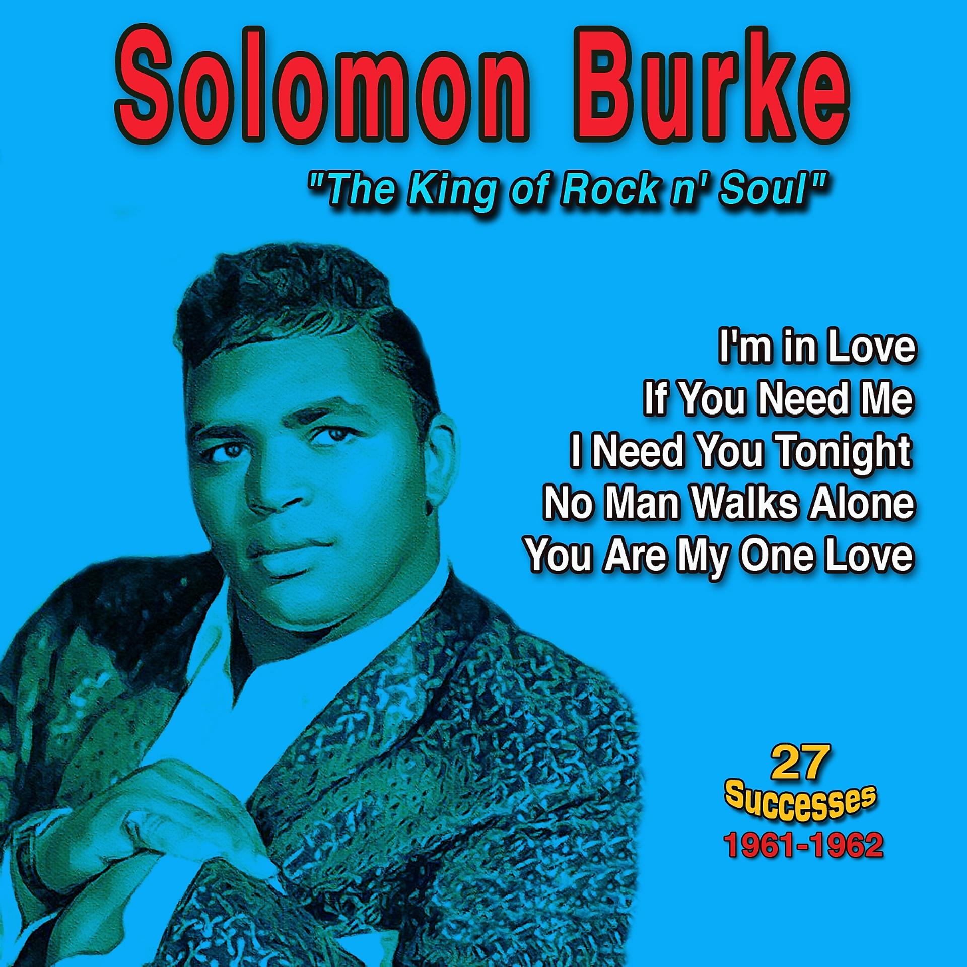 Постер альбома Solomon Burke: "The King of Rock n' Soul" - I Am in Love
