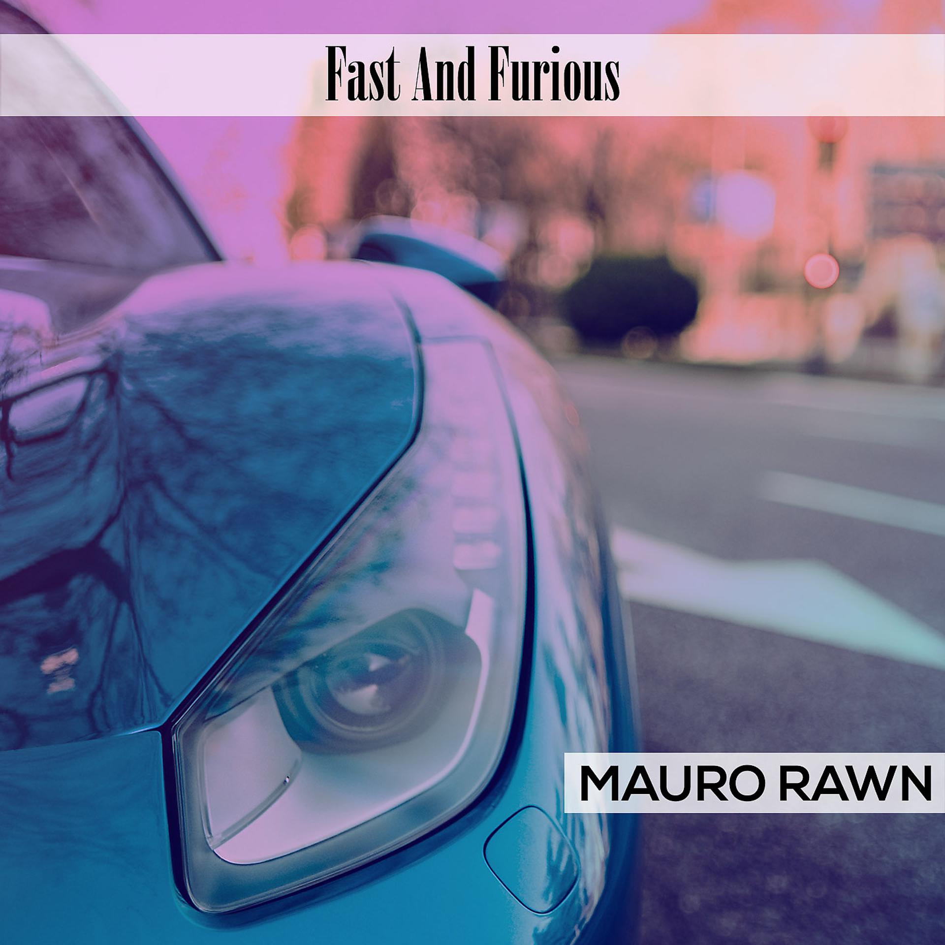 Постер альбома Fast And Furious