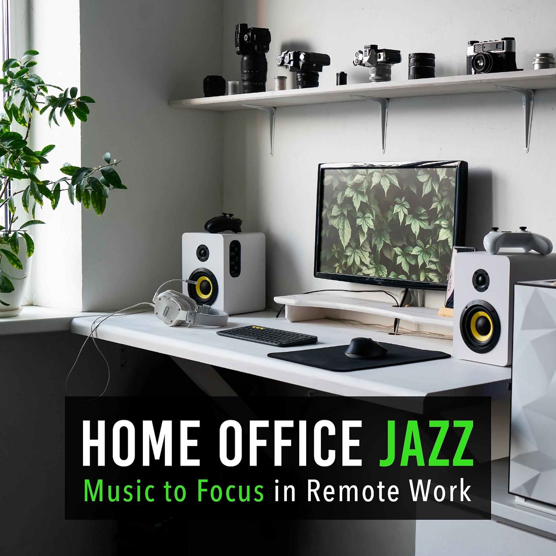 Постер альбома Home Office Jazz - Music to Focus in Remote Work