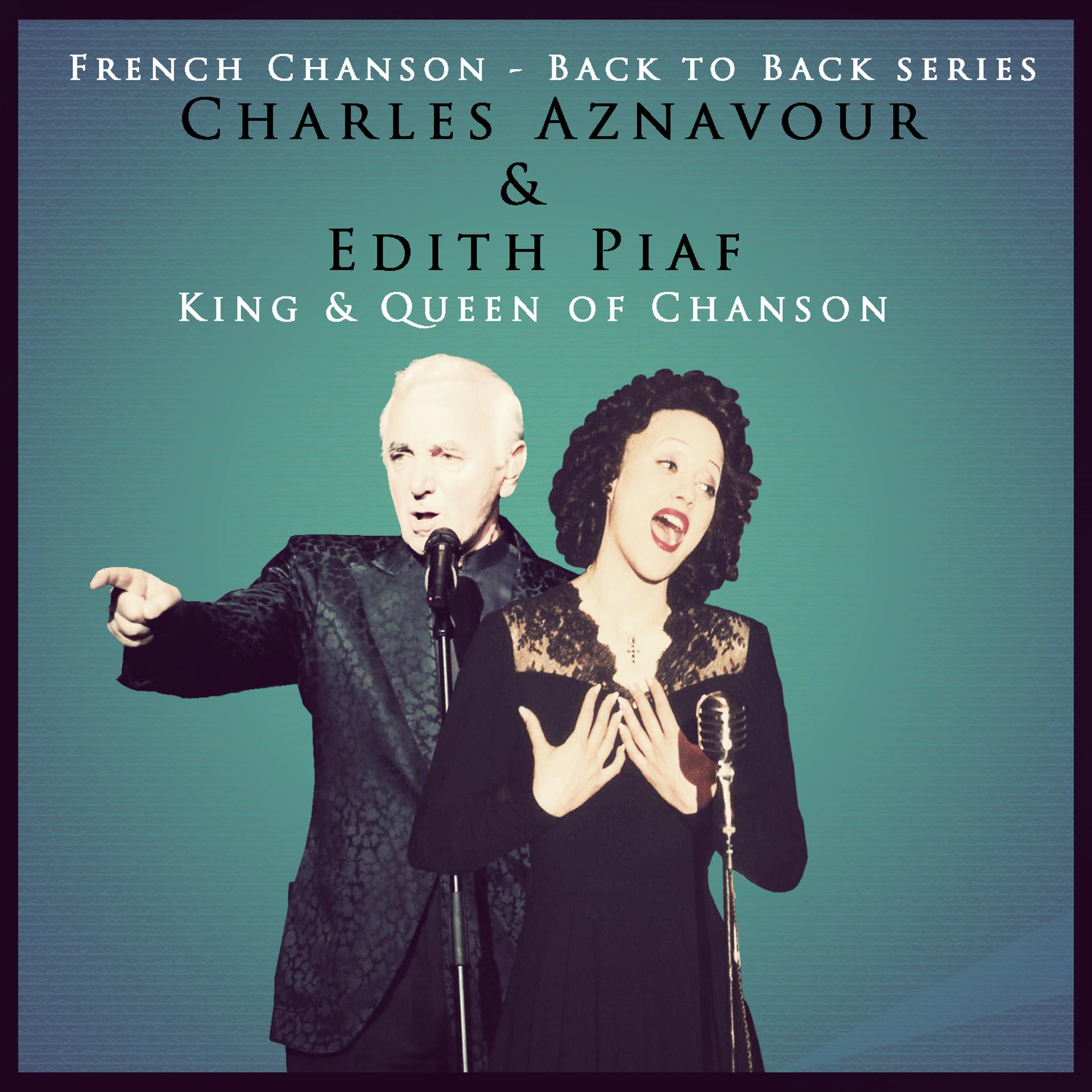 Постер альбома Back to Back Series: Charles Aznavour & Edith Piaf: King & Queen of Chanson