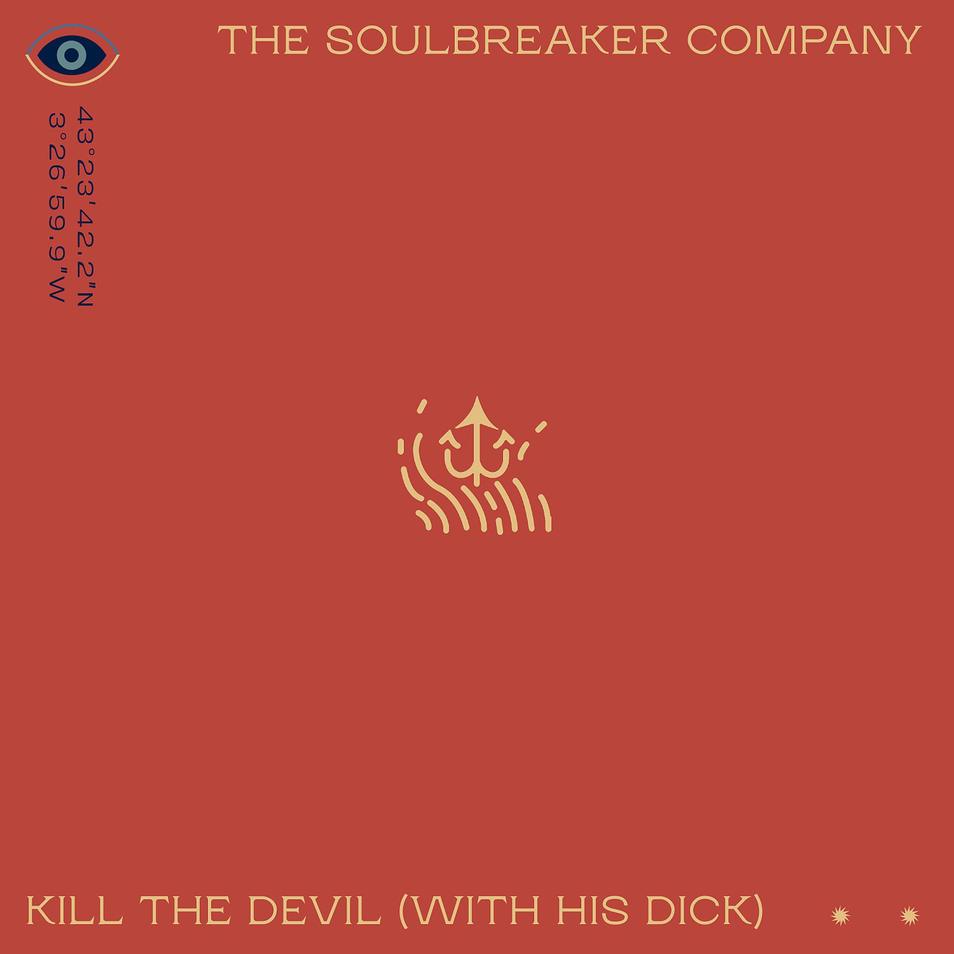 Постер альбома Kill the Devil (with his dick)