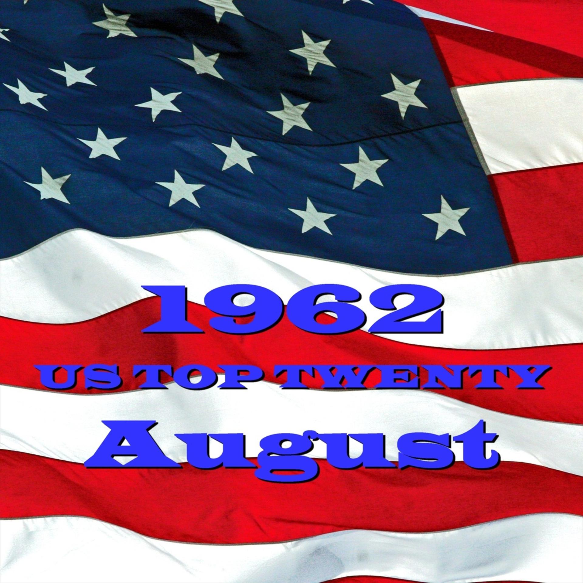 Постер альбома U. S. Top 20 - 1962 - August