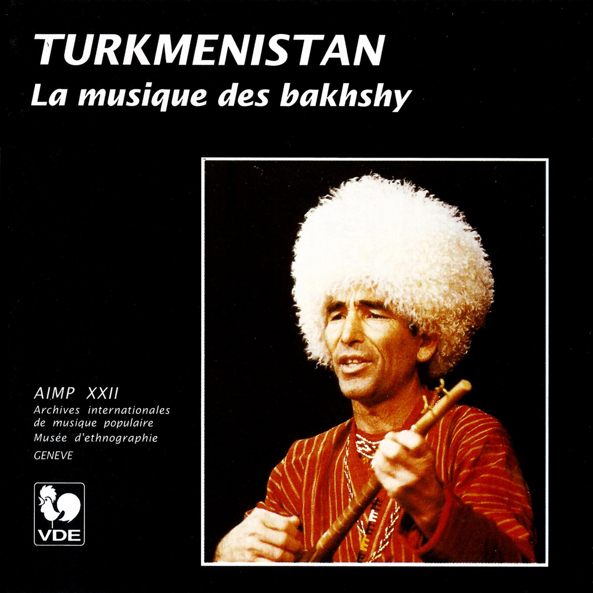 Постер альбома Turkmenistan: La musique des Bakhshy – Turkmenistan: The Music of the Bakhshy