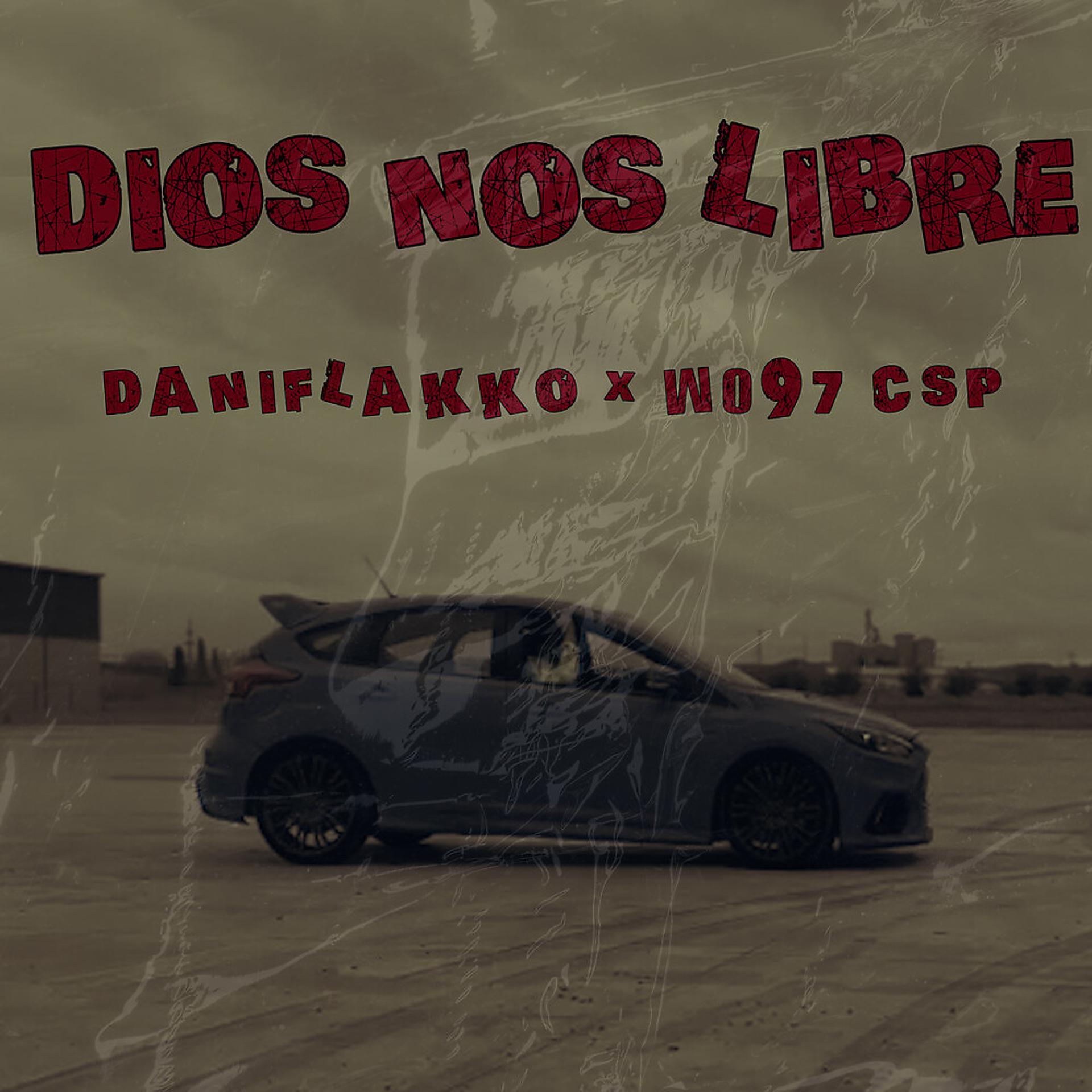 Постер альбома Dios Nos Libre
