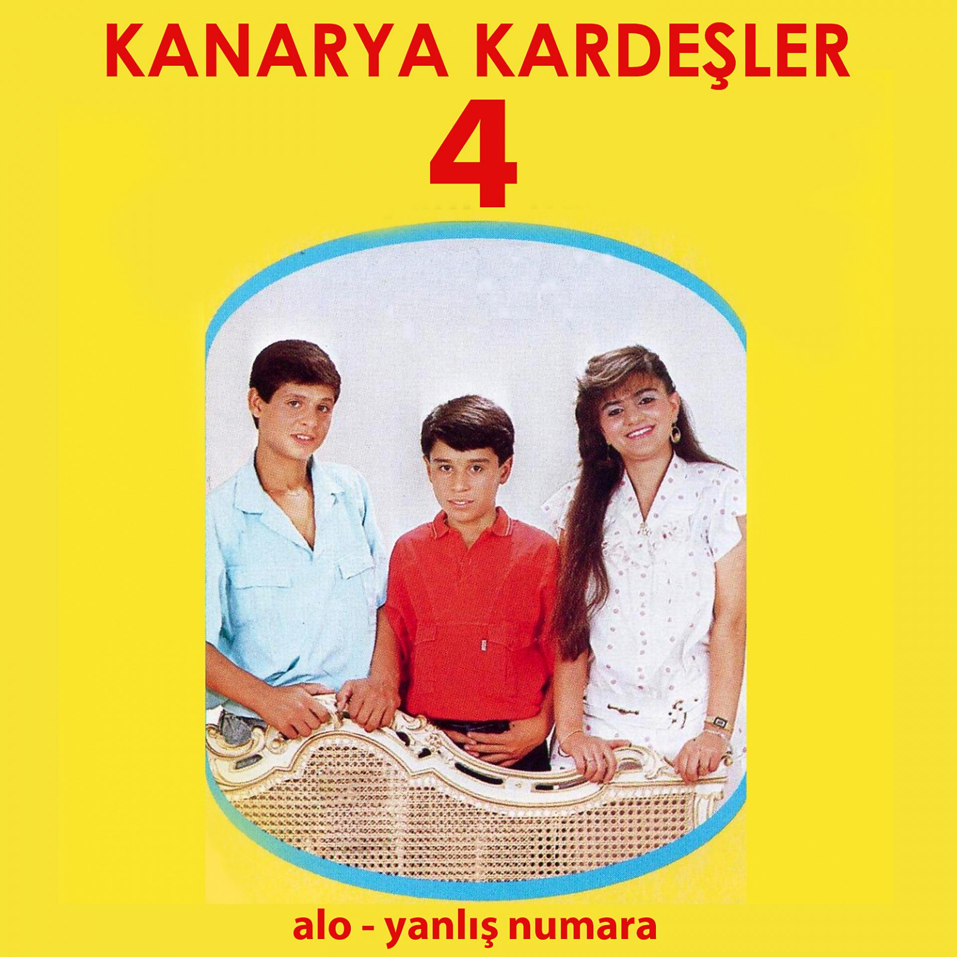Постер альбома Kanarya Kardeşler, Vol. 4