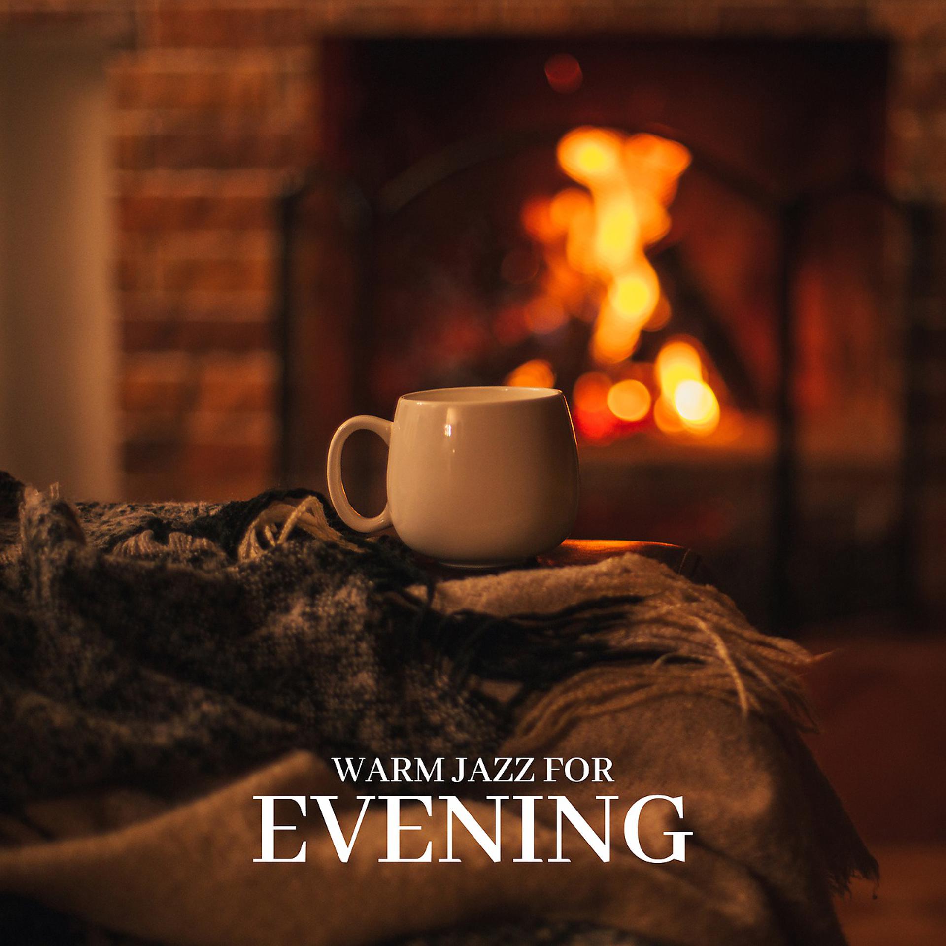 Постер альбома Warm Jazz for Evening