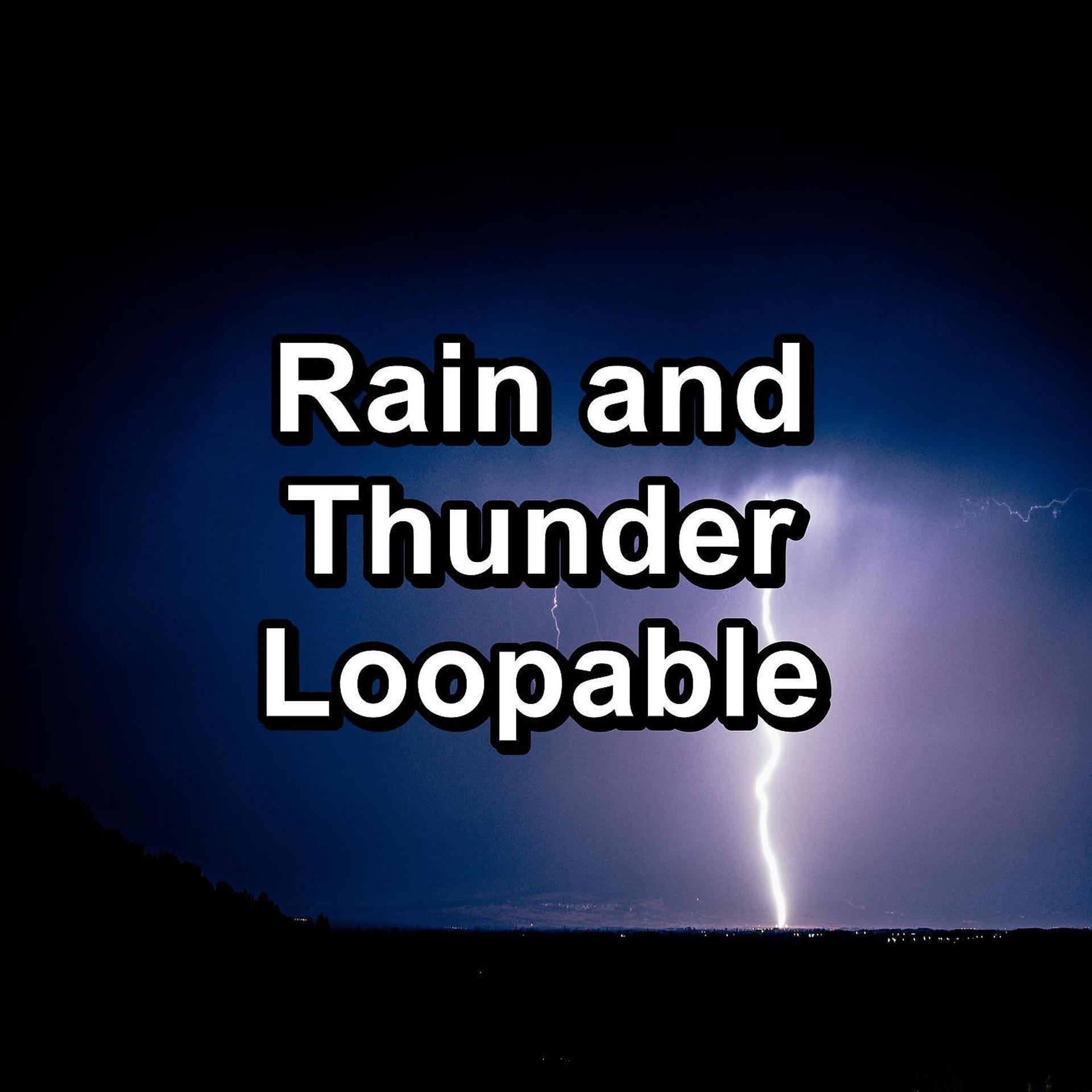 Постер альбома Rain and Thunder Loopable