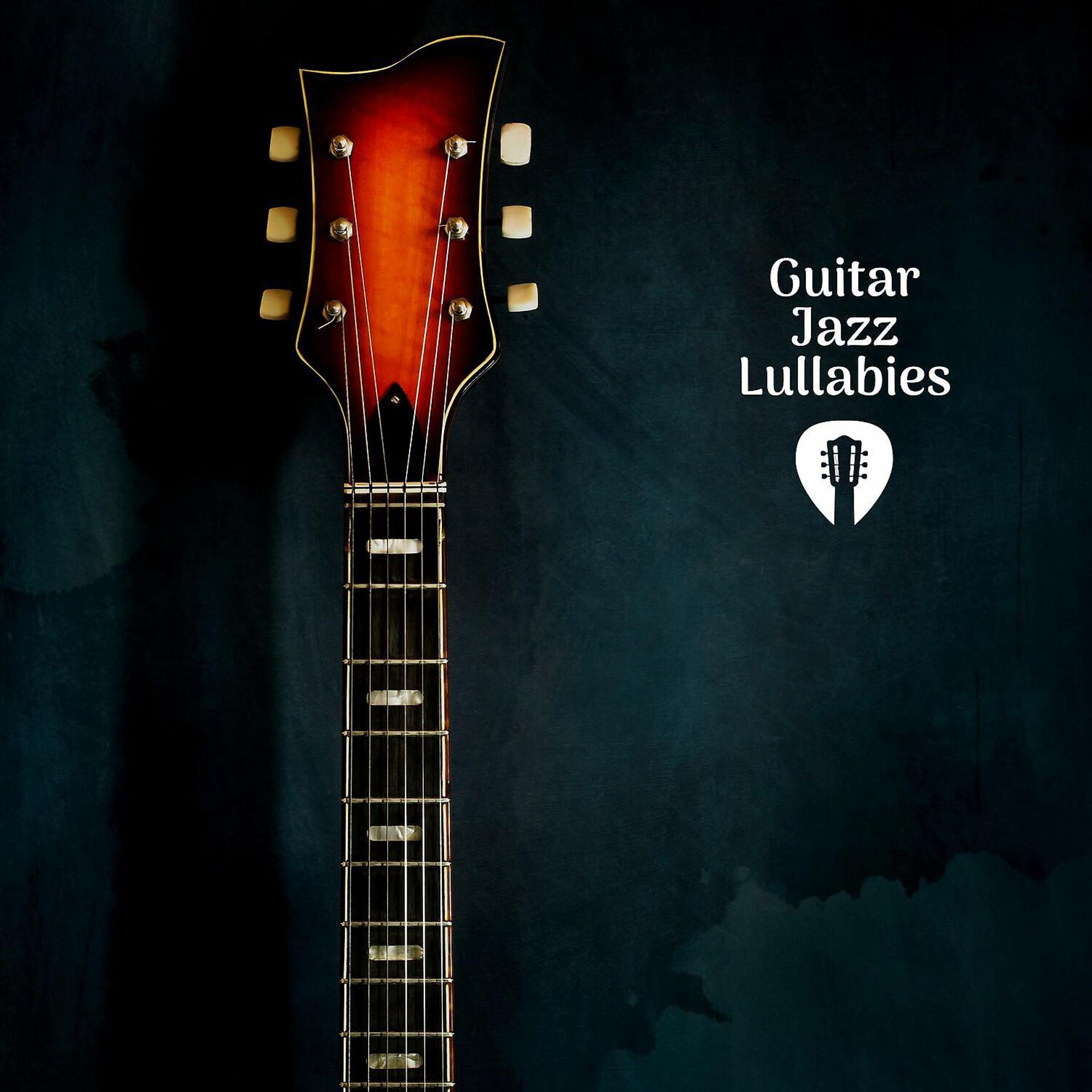 Постер альбома Guitar Jazz Lullabies
