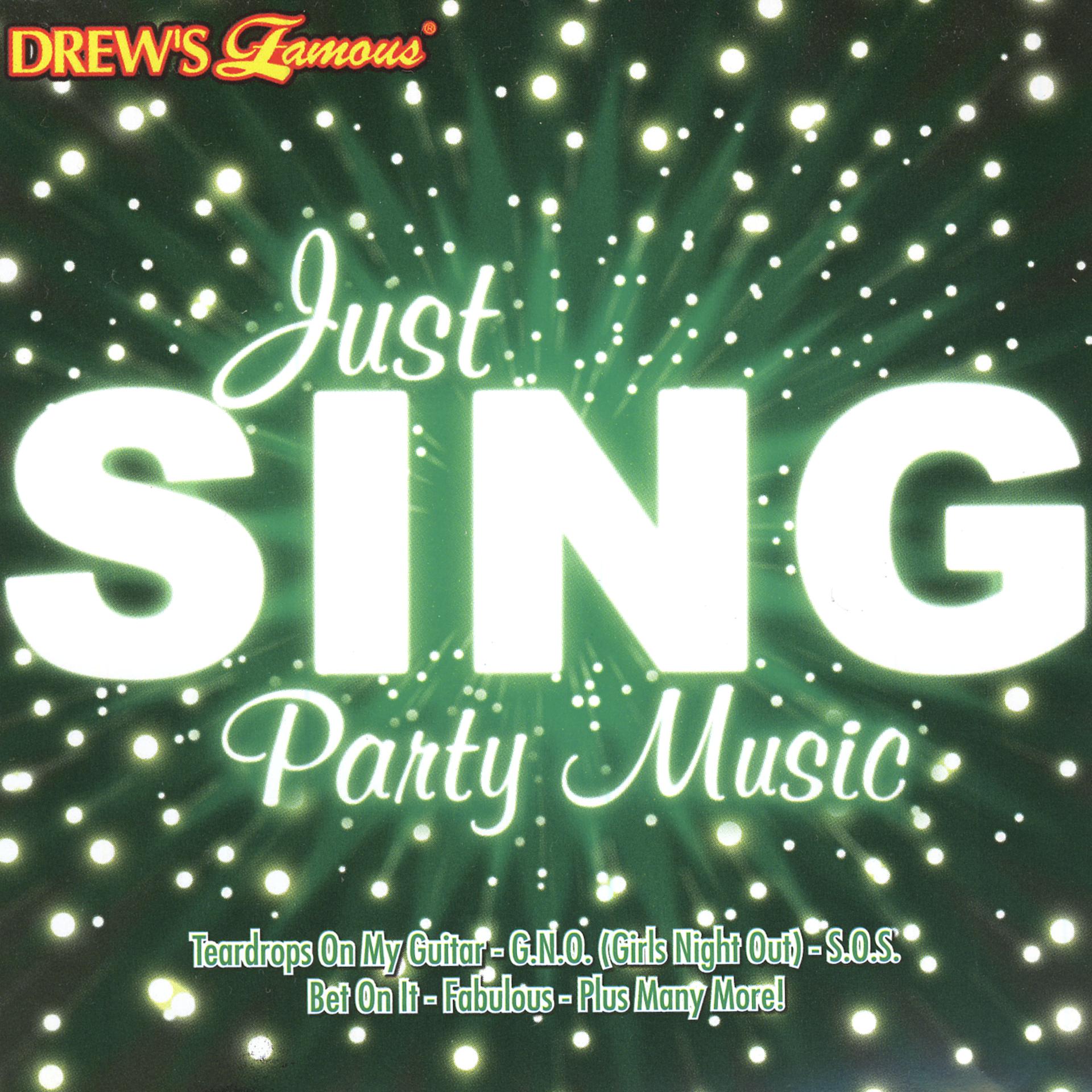 Постер альбома Just Sing Party Music