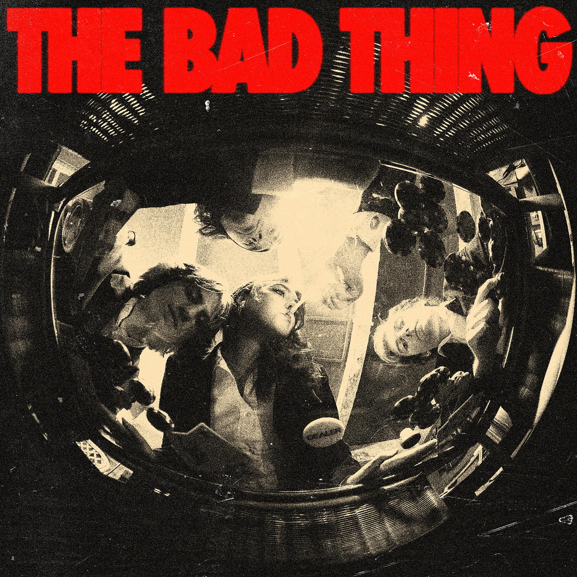 Постер альбома The Bad Thing