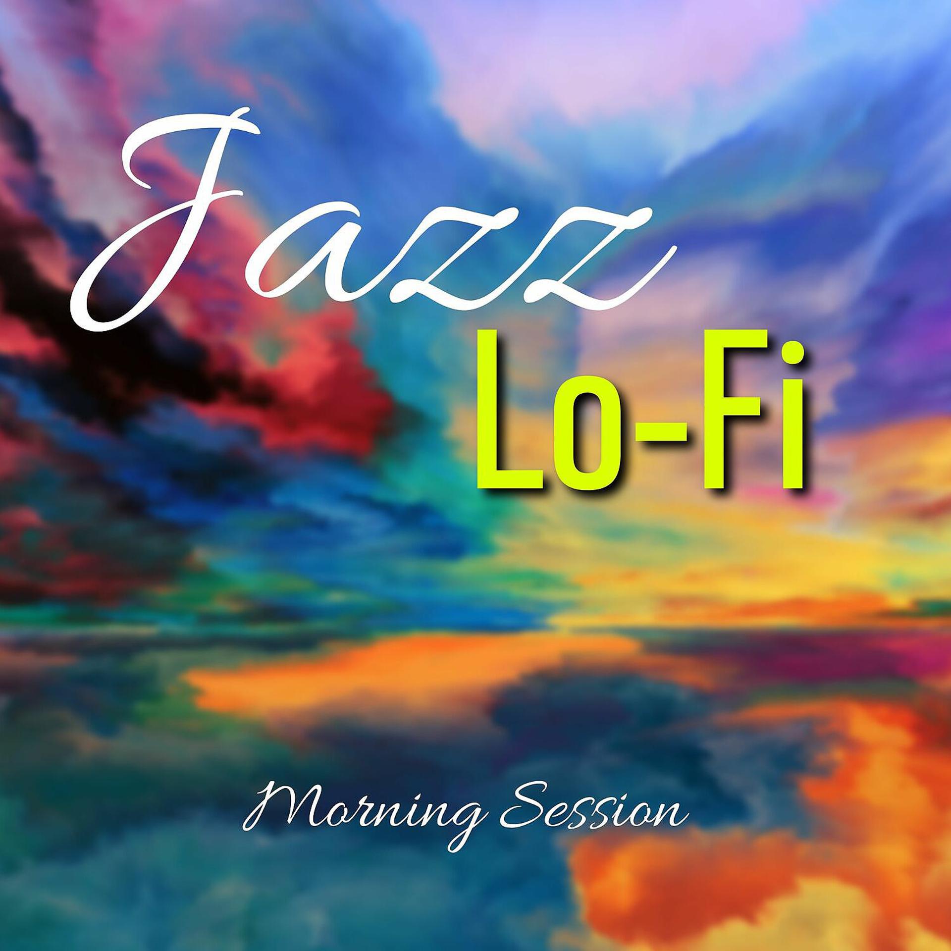Постер альбома Jazz Lo-Fi, Morning Session