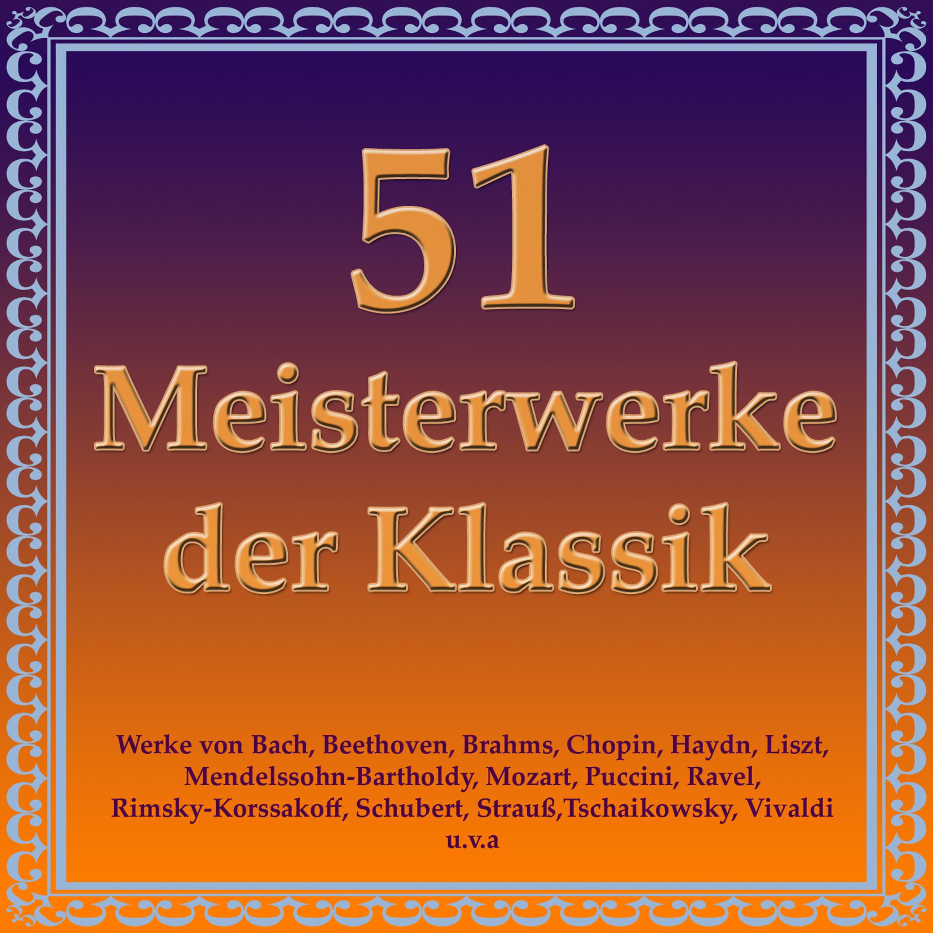 Постер альбома 51 Meisterwerke Der Klassik