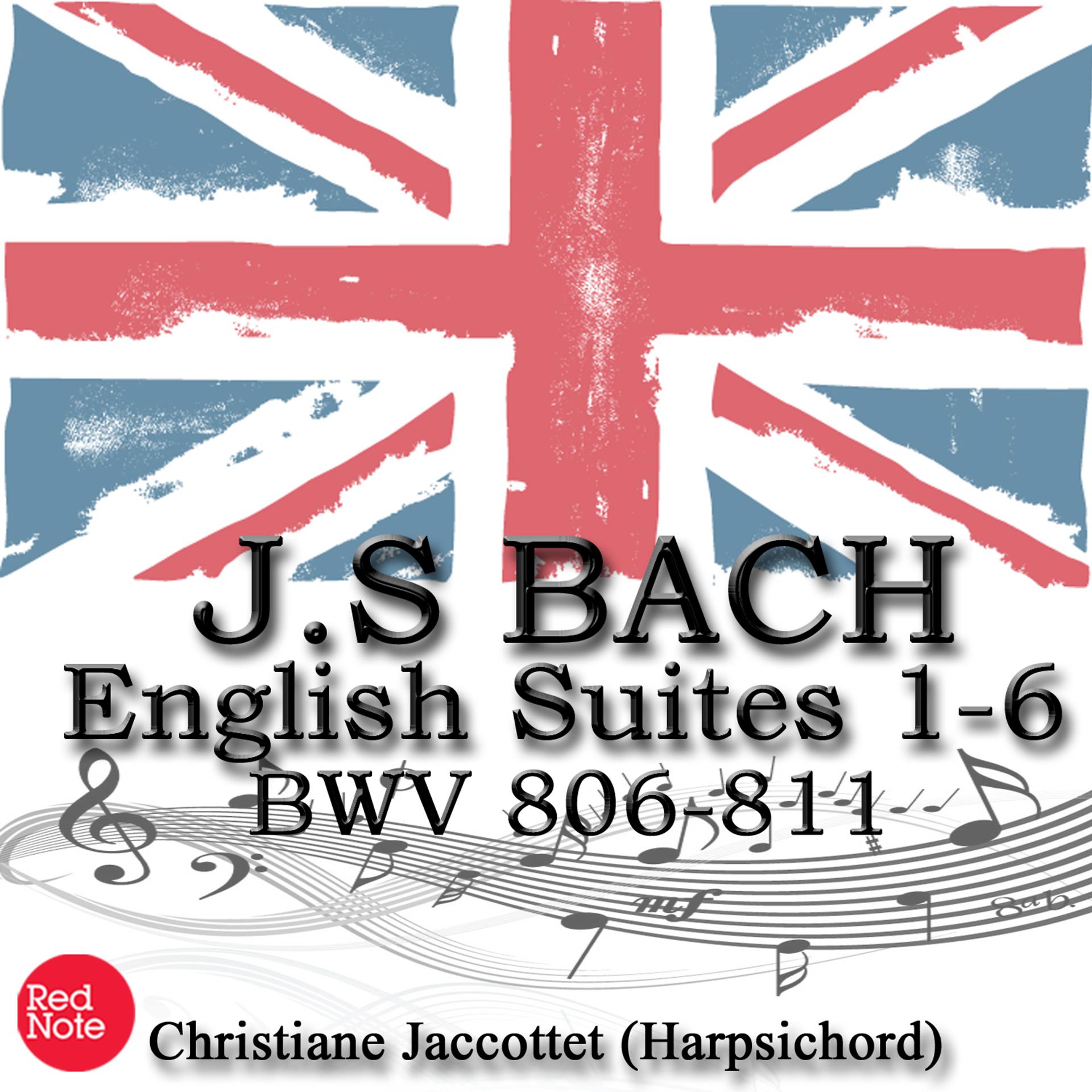Постер альбома Bach: English Suites 1-6 BWV 806-811