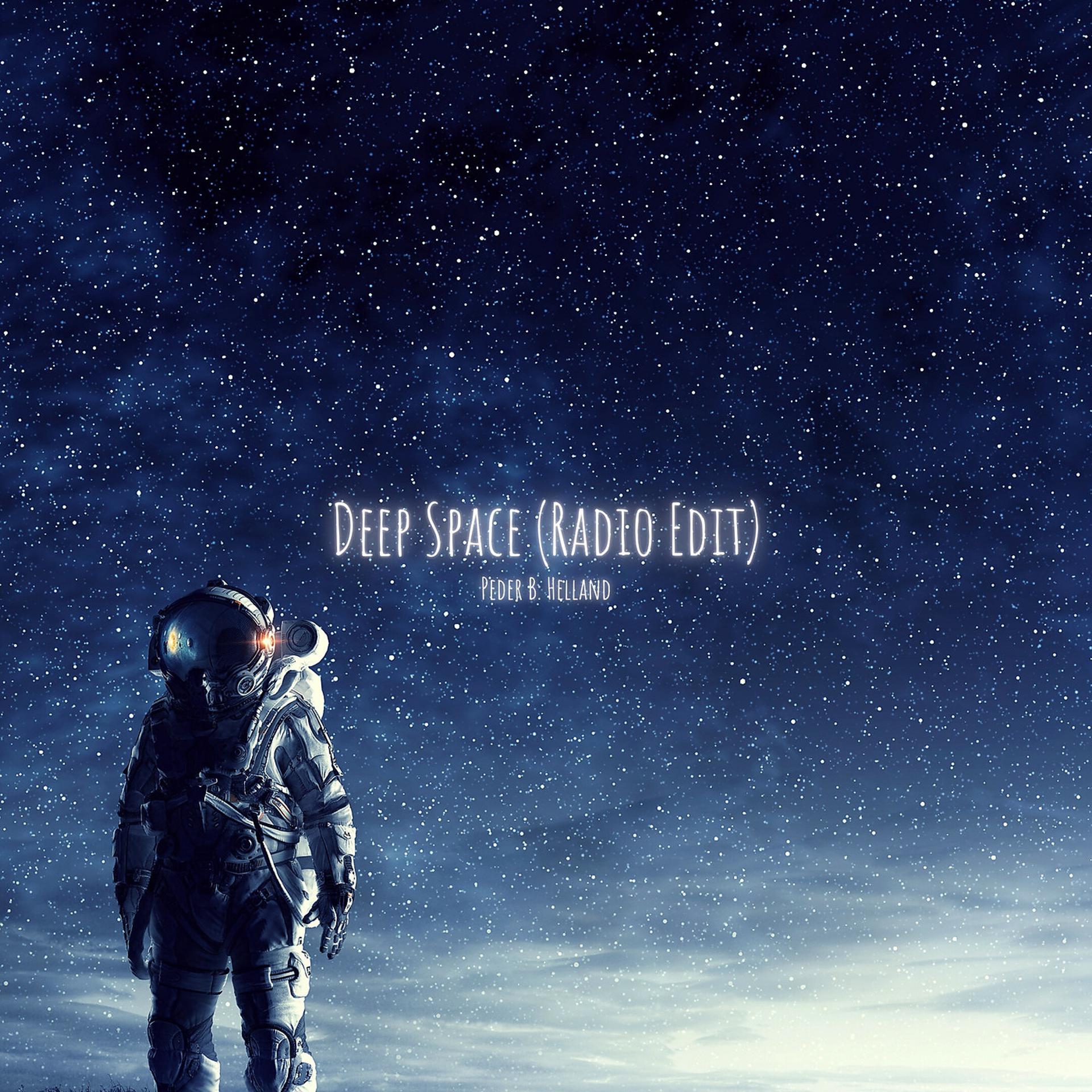 Постер альбома Deep Space (Radio Edit)