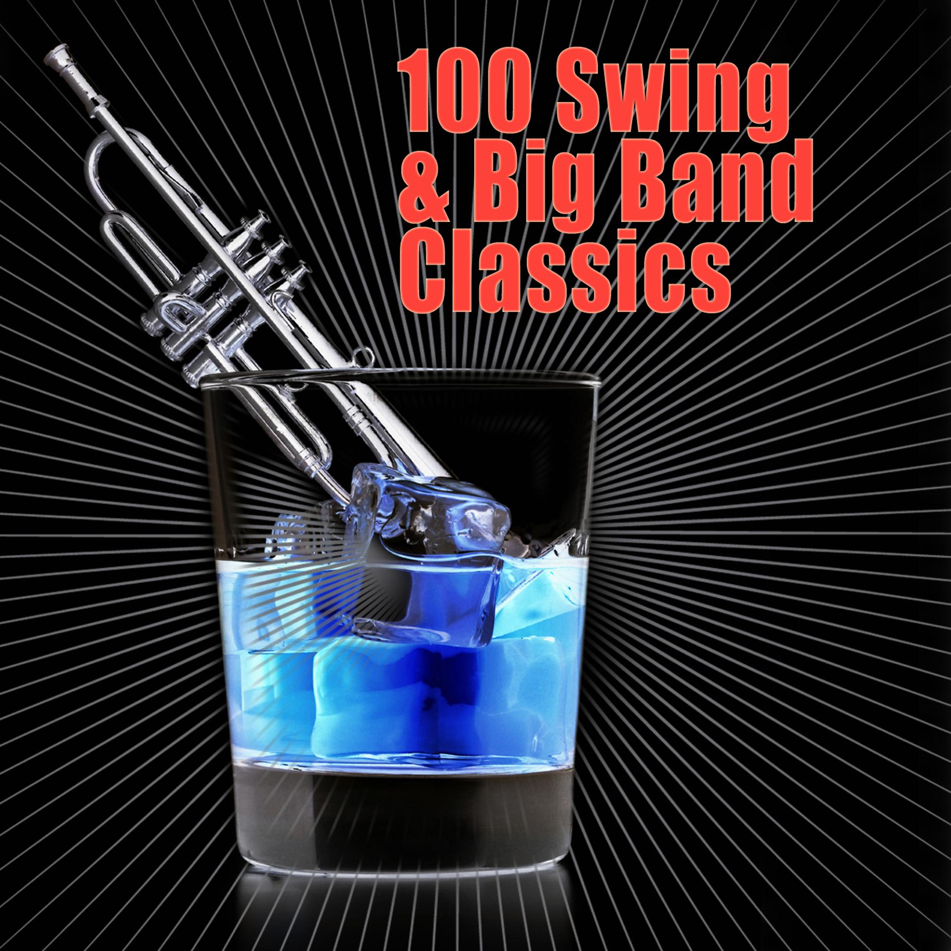 Постер альбома 100 Swing & Big Band Classics