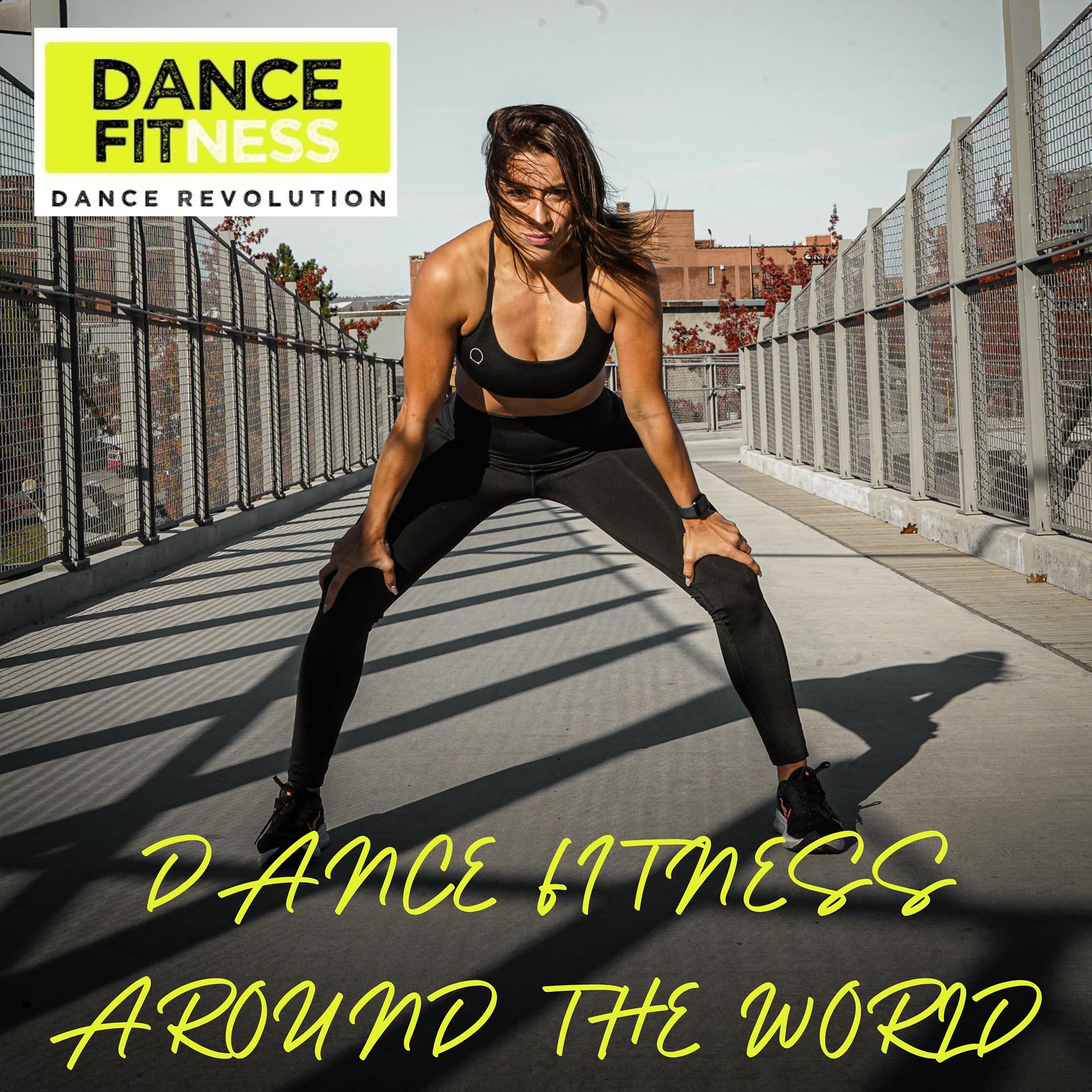 Постер альбома Dance Fitness Around The World