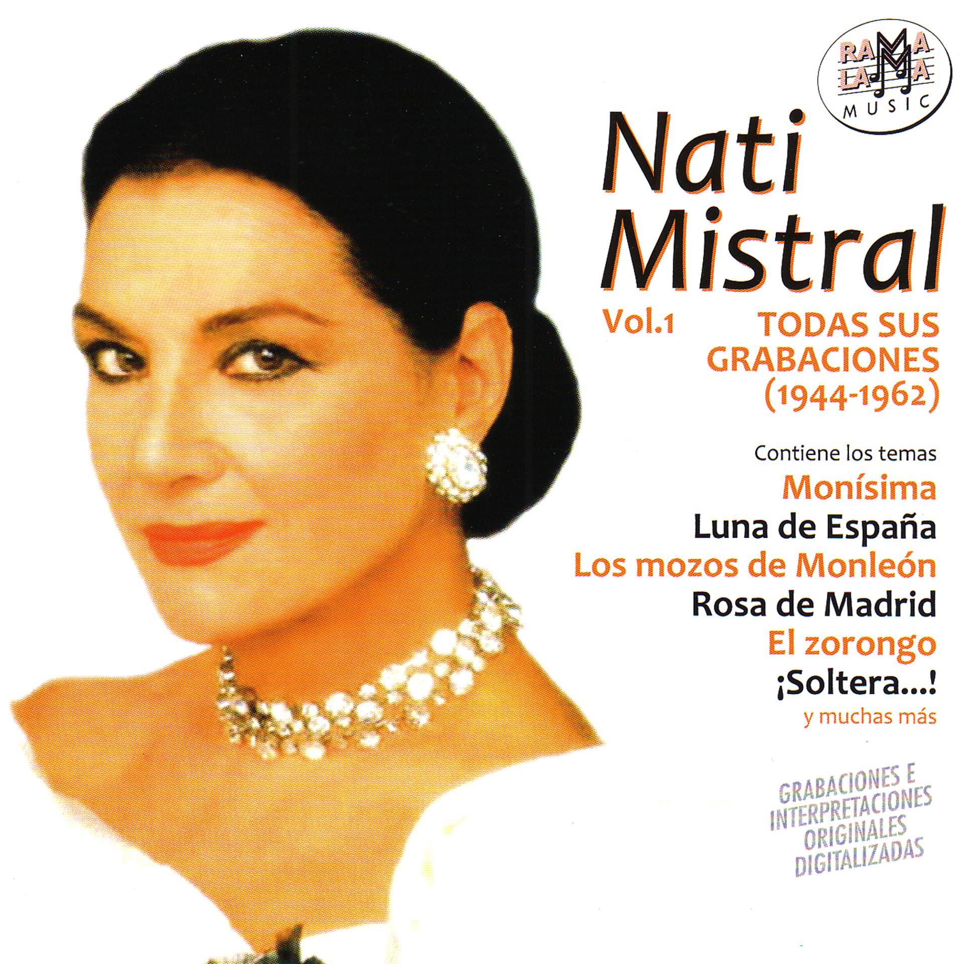 Постер альбома Nati Mistral Vol.1: Todas Sus Grabaciones (1944-1962)