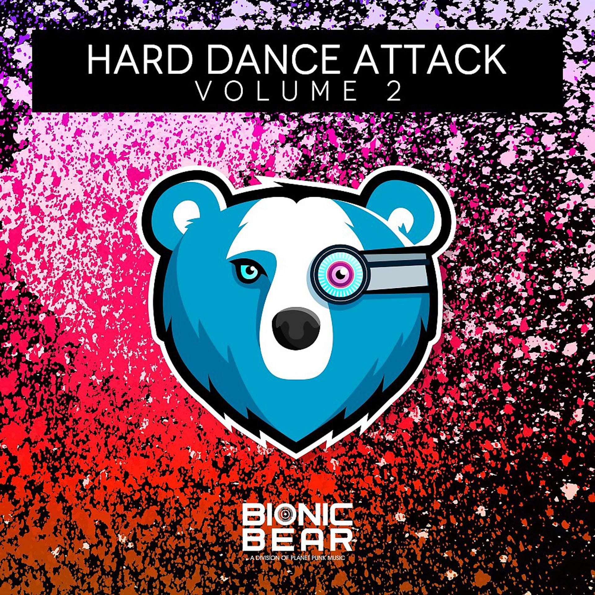 Постер альбома Bionic Bear - Hard Dance Attack Vol. 2