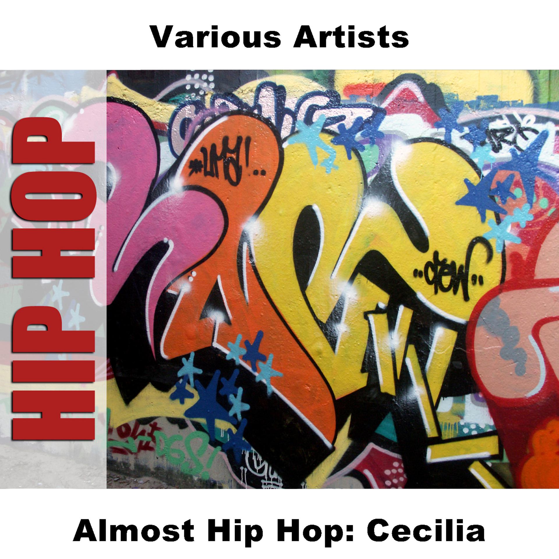 Постер альбома Almost Hip Hop: Cecilia