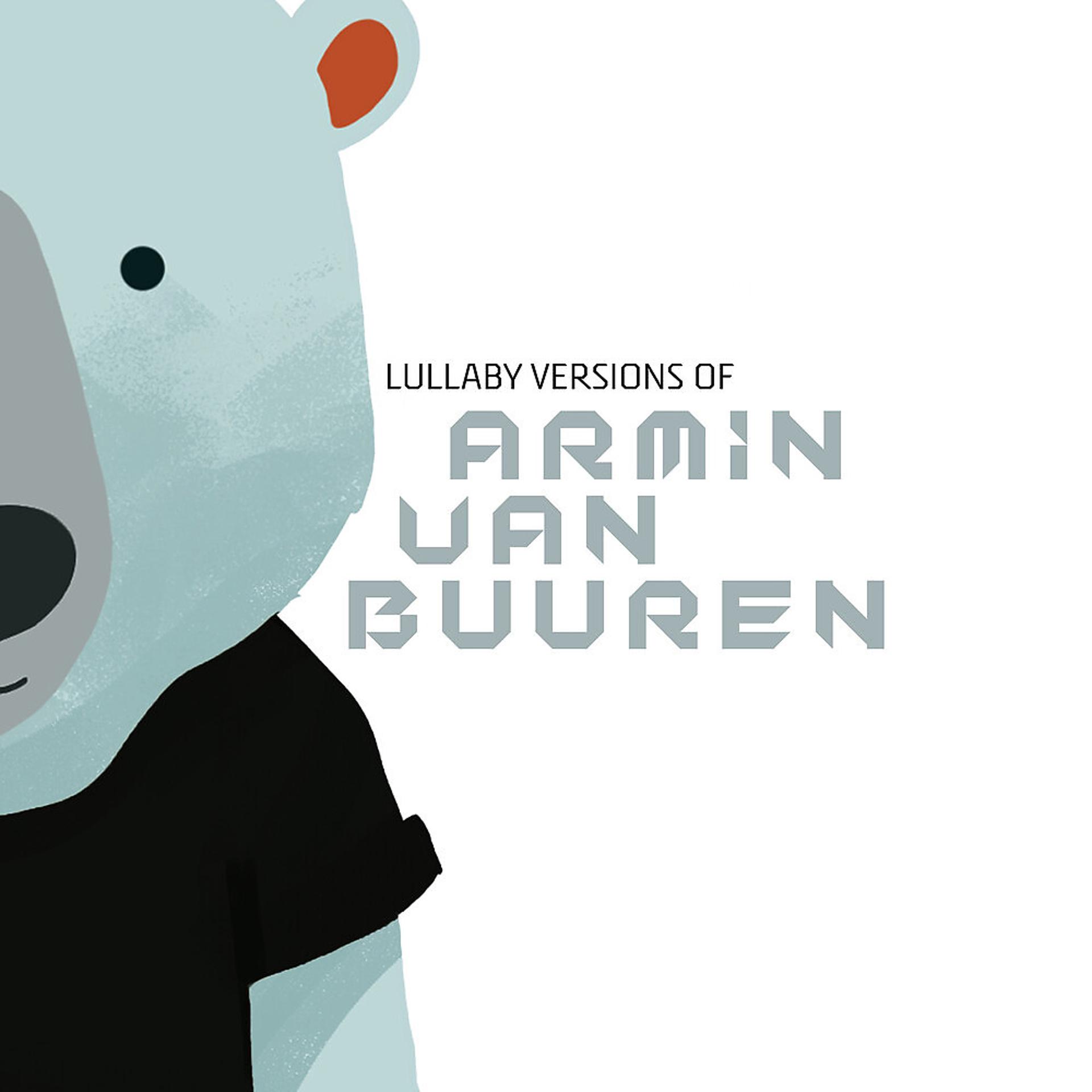 Постер альбома Lullaby Versions of Armin Van Buuren