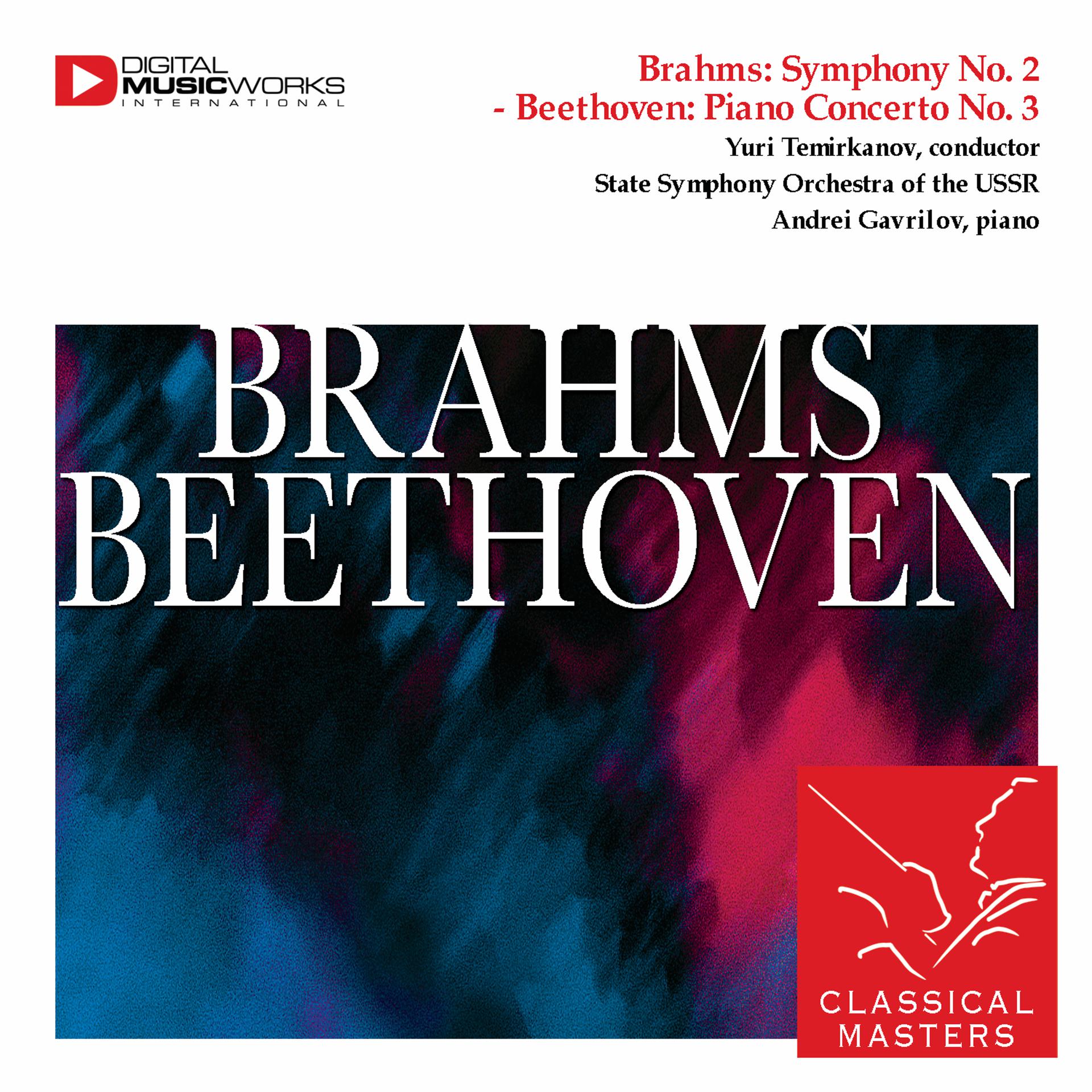 Постер альбома Brahms: Symphony No. 2 - Beethoven: Piano Concerto No. 3