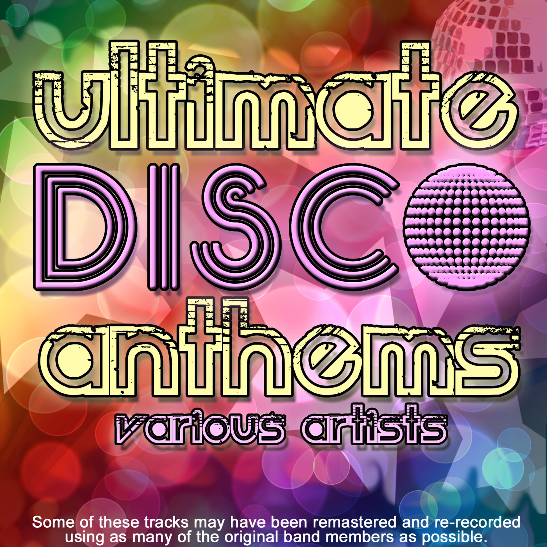 Постер альбома Ultimate Disco Anthems (Remastered)