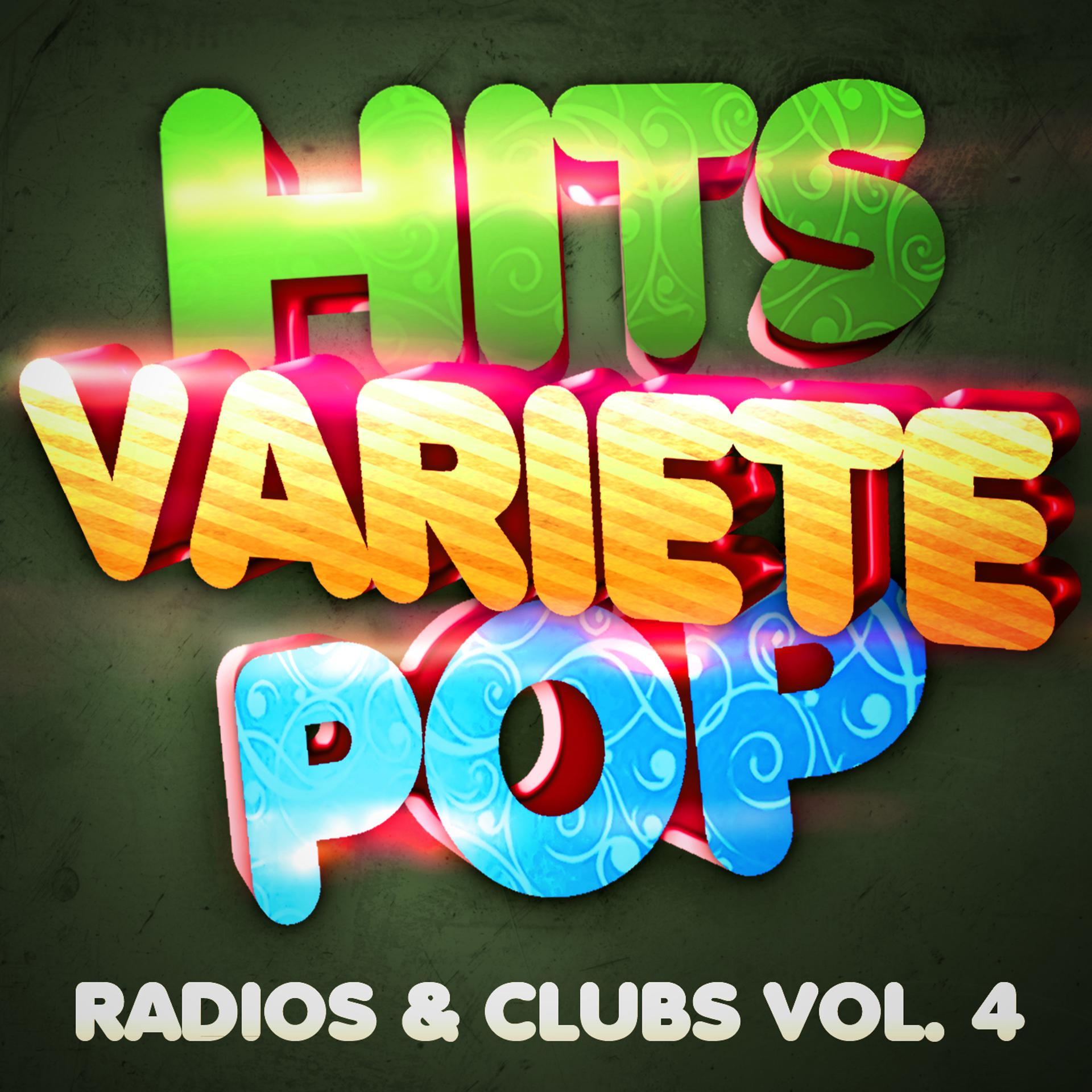 Постер альбома Hits Variété Pop Vol. 4 (Top Radios & Clubs)