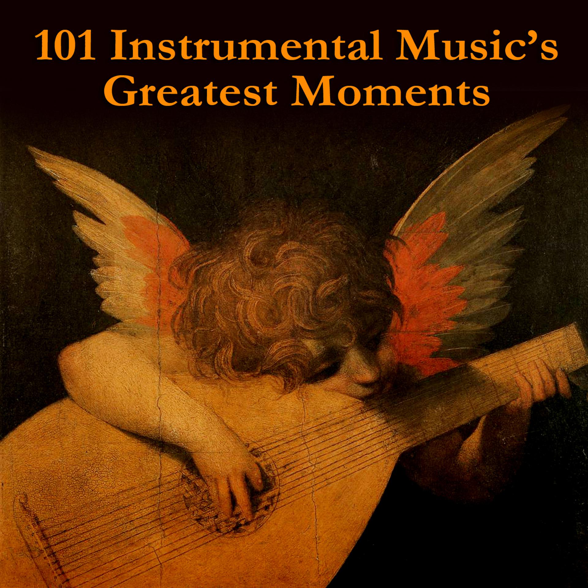 Постер альбома 101 Instrumental Music's Greatest Moments