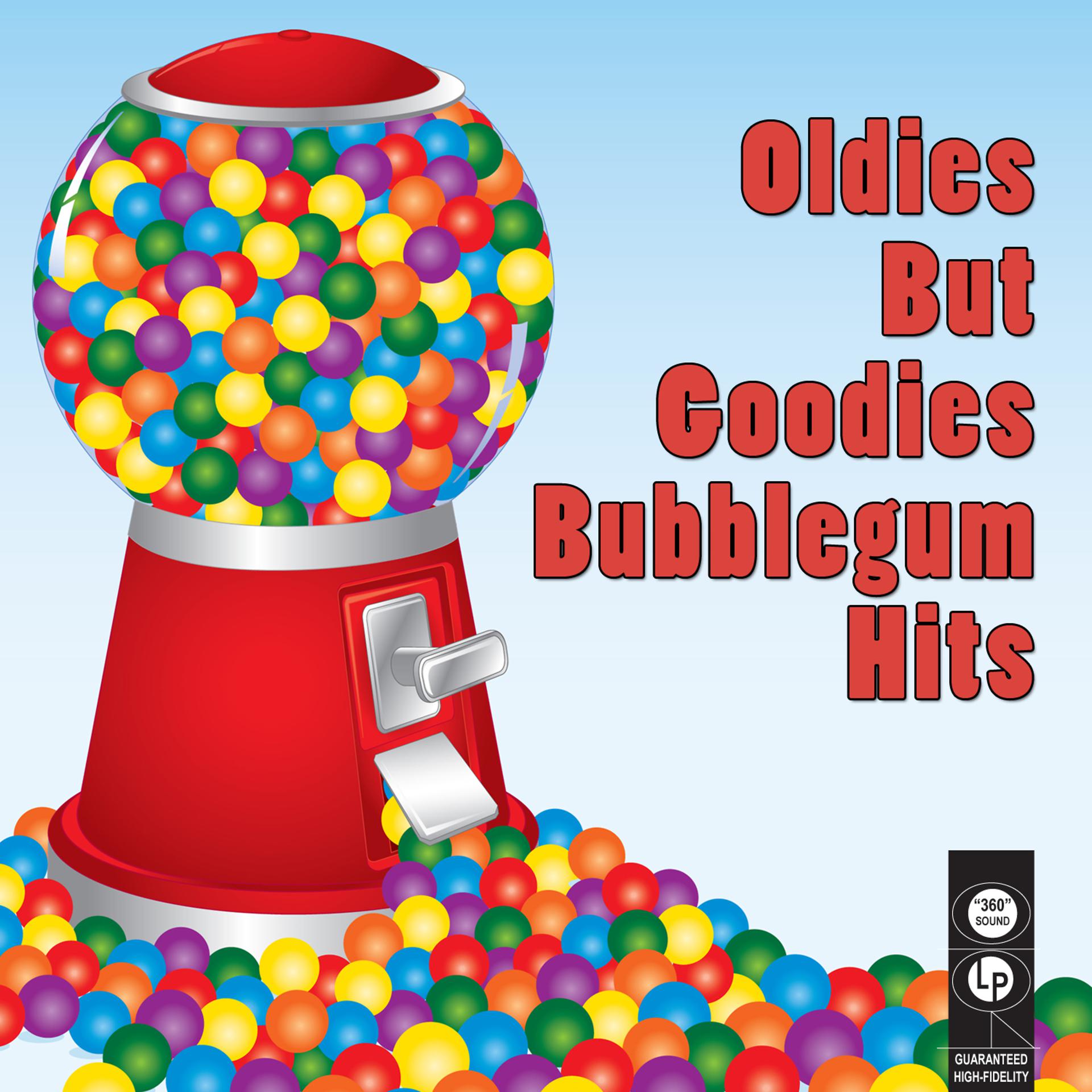 Постер альбома Oldies But Goodies Bubblegum Hits (Re-Recorded / Remastered Versions)