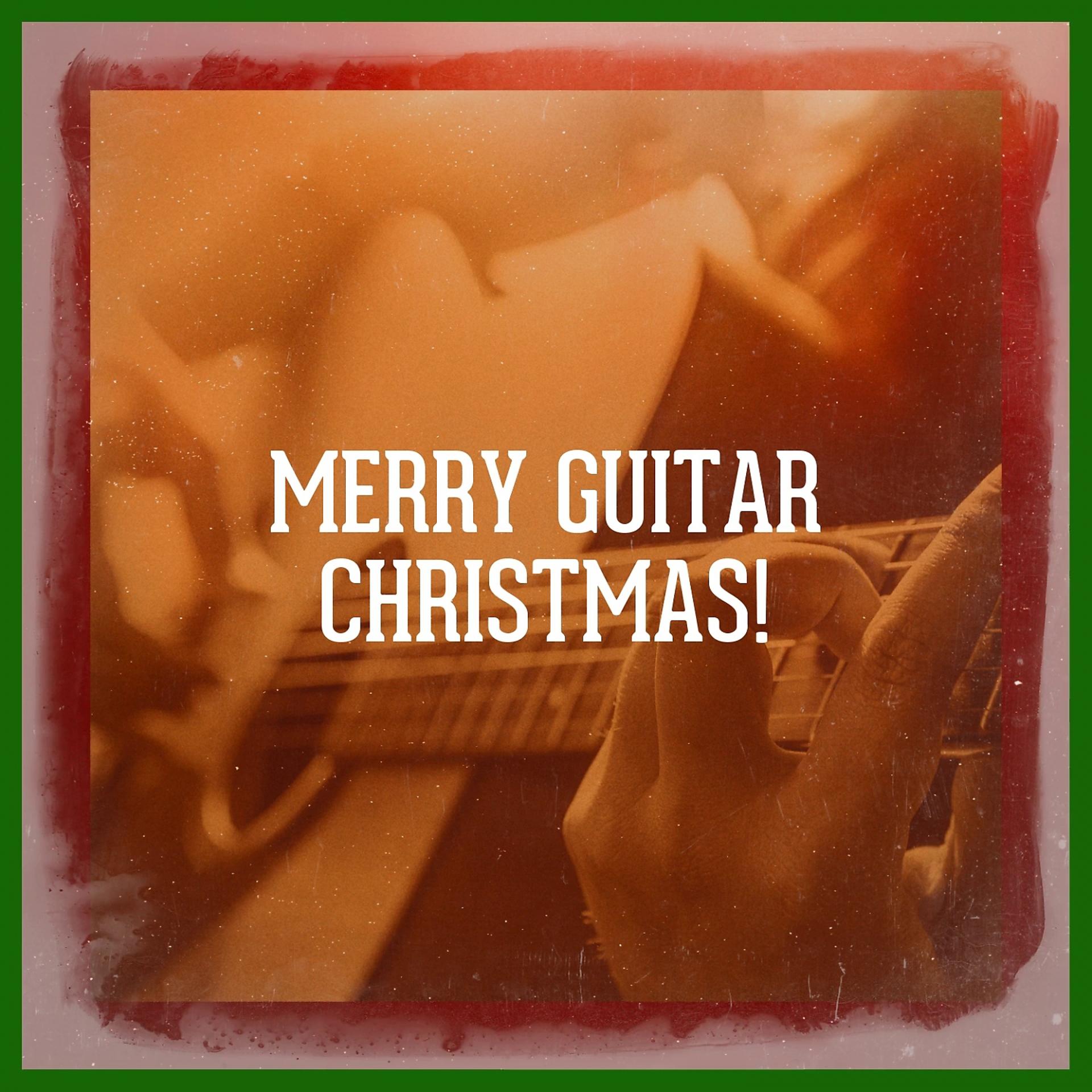 Постер альбома Merry Guitar Christmas!