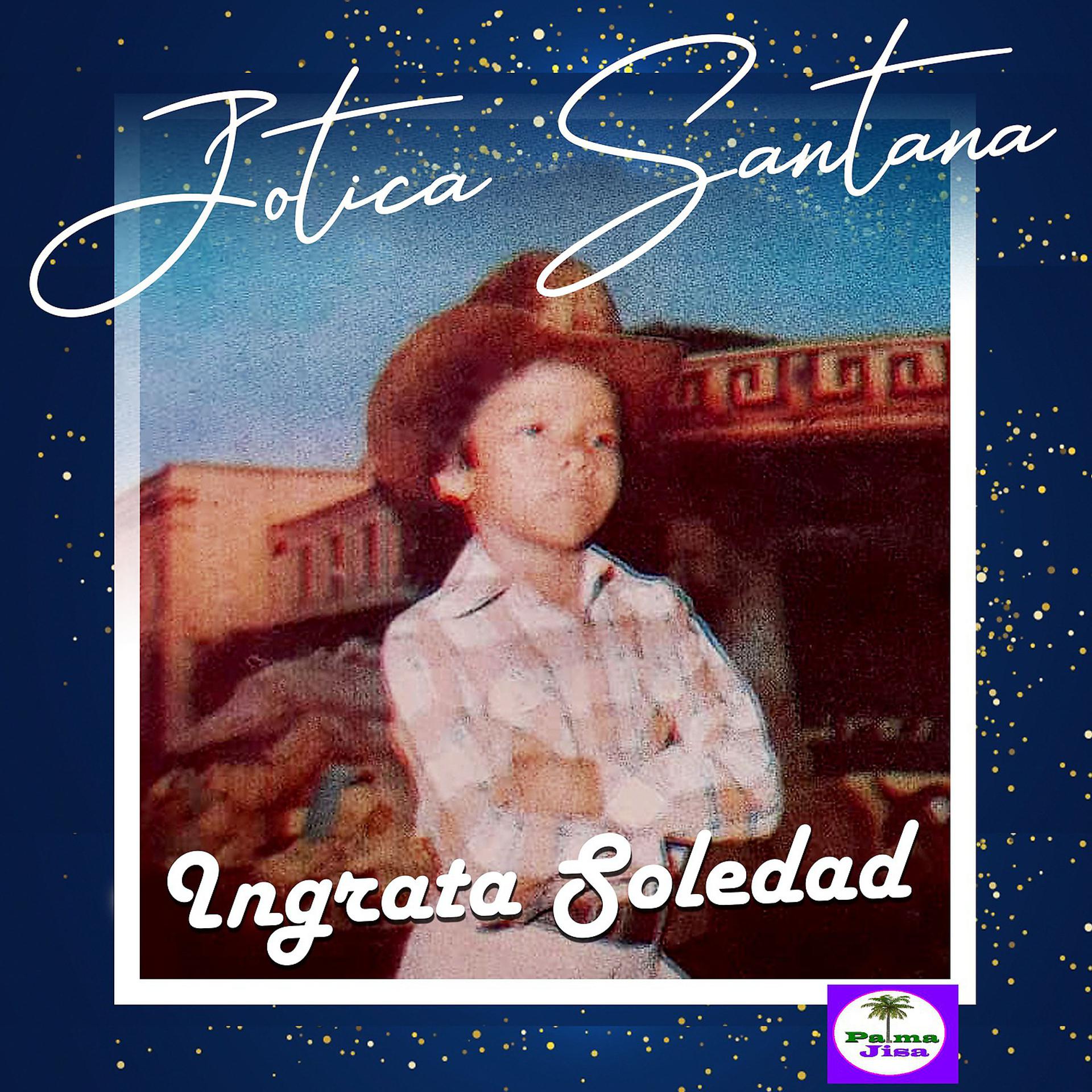 Постер альбома Ingrata Soledad