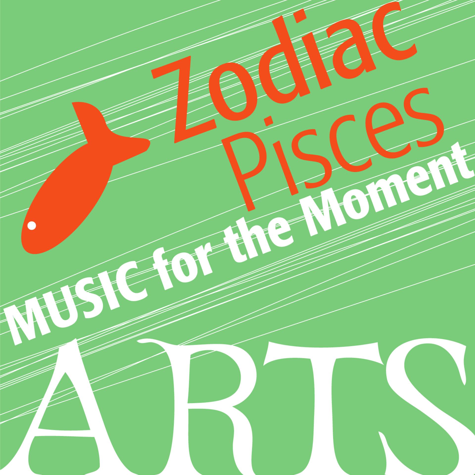 Постер альбома Music for the Moment: Zodiac Pisces