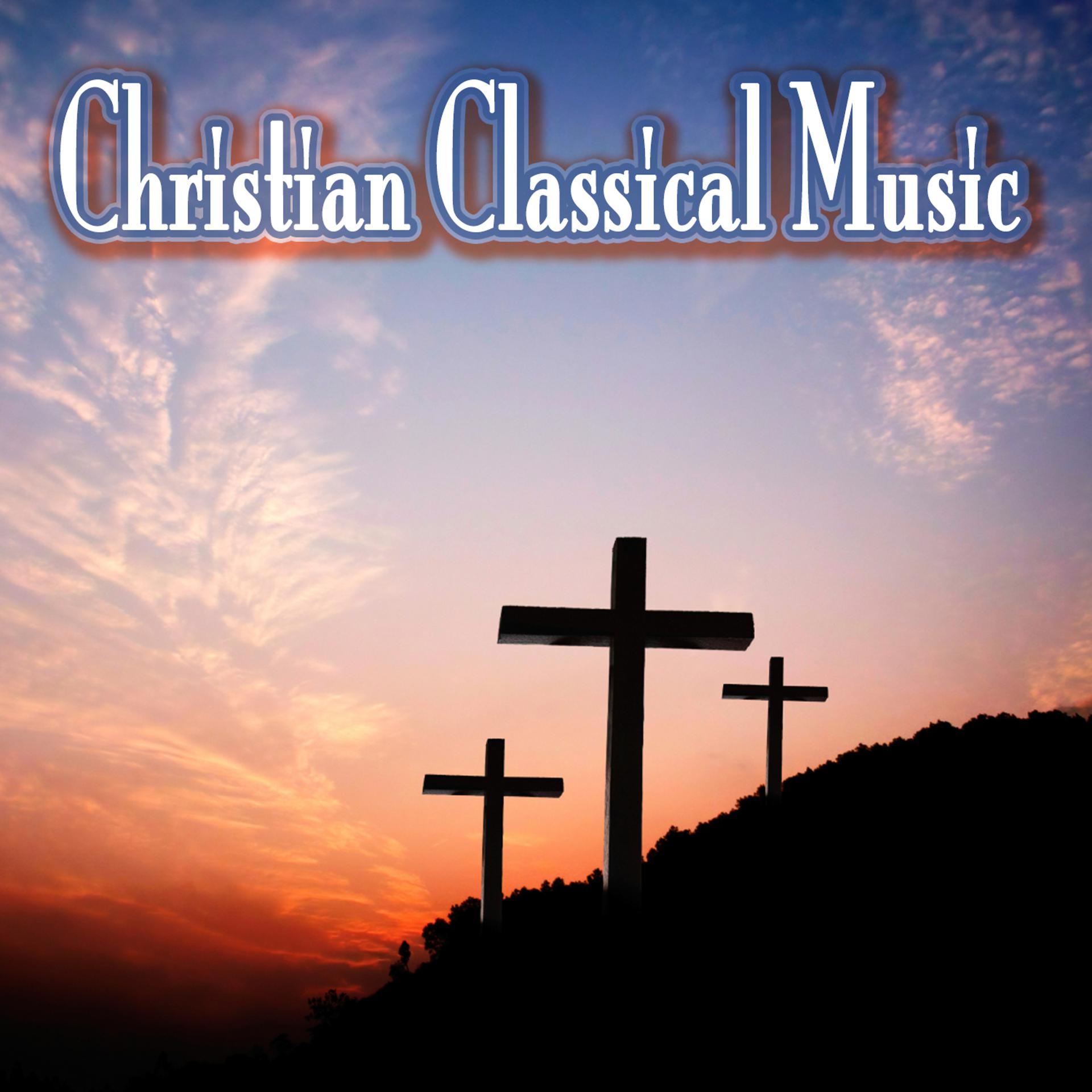 Постер альбома Christian Classical Music