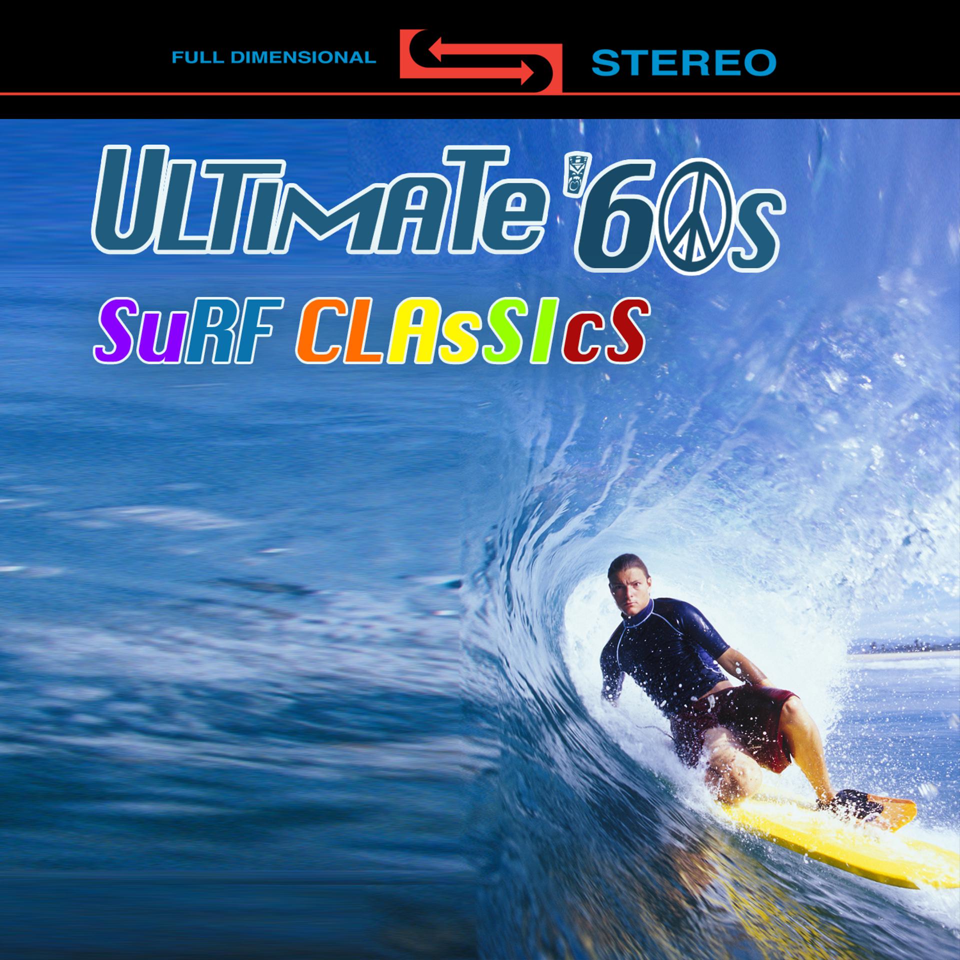 Постер альбома The Ultimate '60s Surf Classics