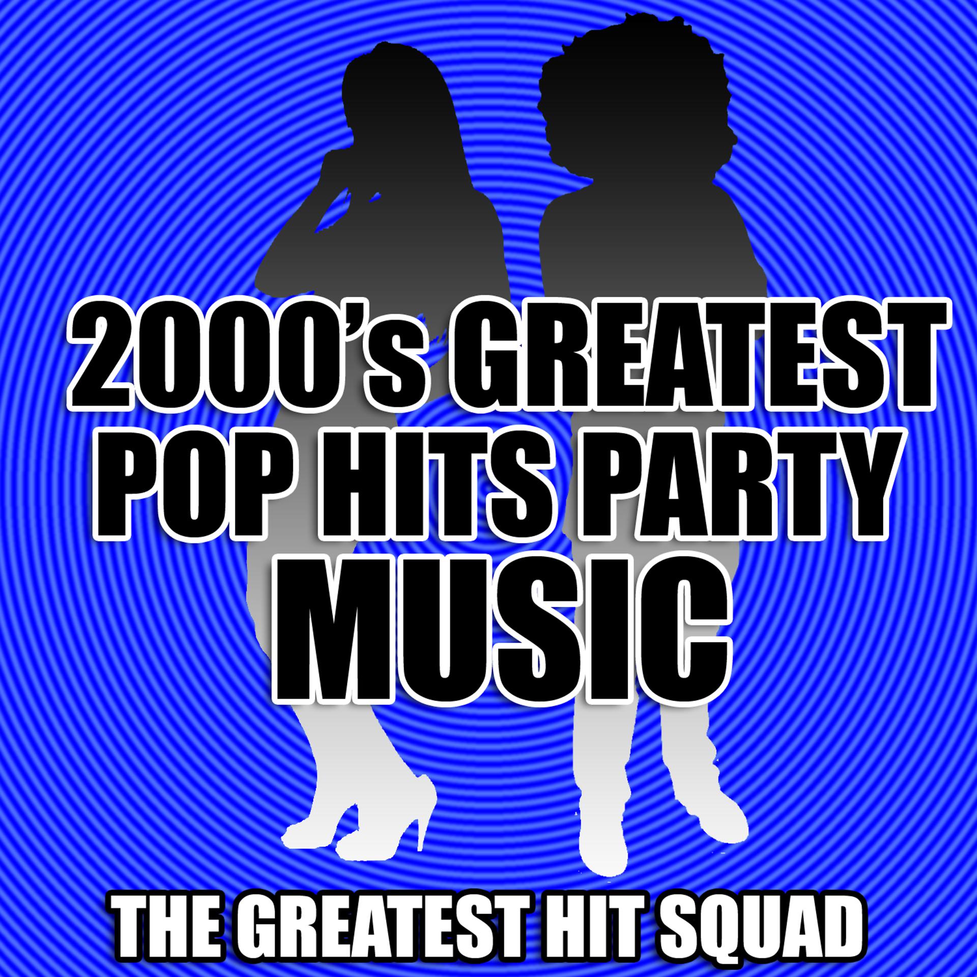 Постер альбома 2000's Greatest Pop Hits Party Music
