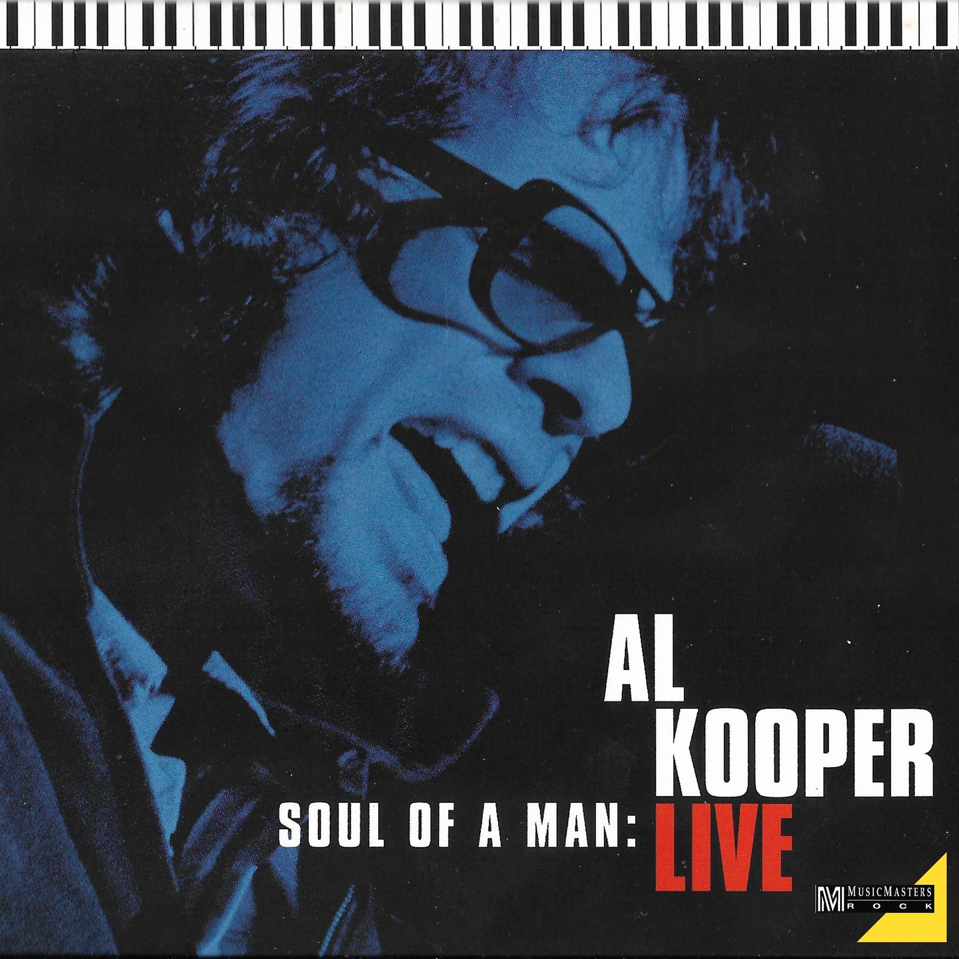 Постер альбома Soul of a Man: Al Kooper Live