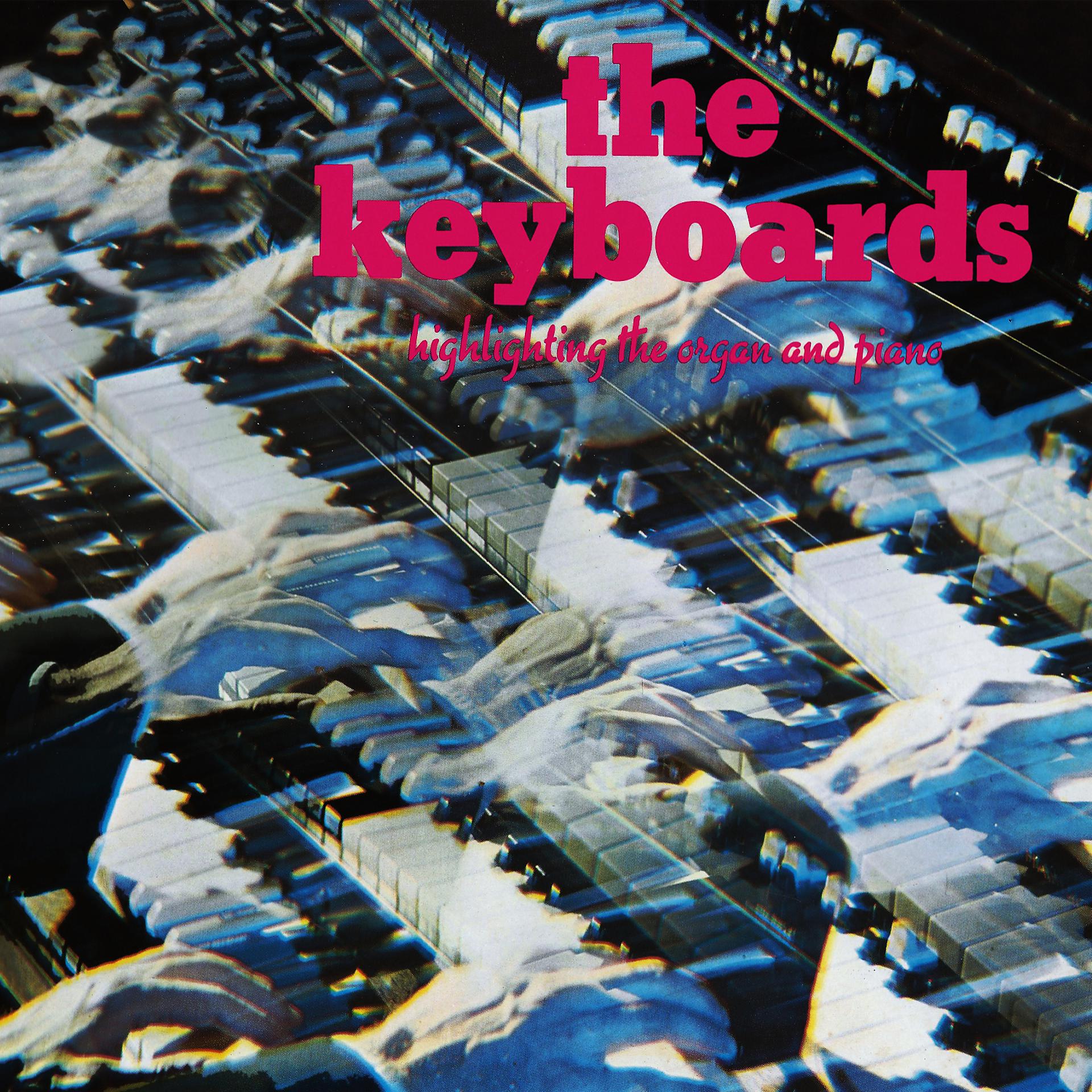 Постер альбома The Keyboards (Highlighting The Organ and Piano