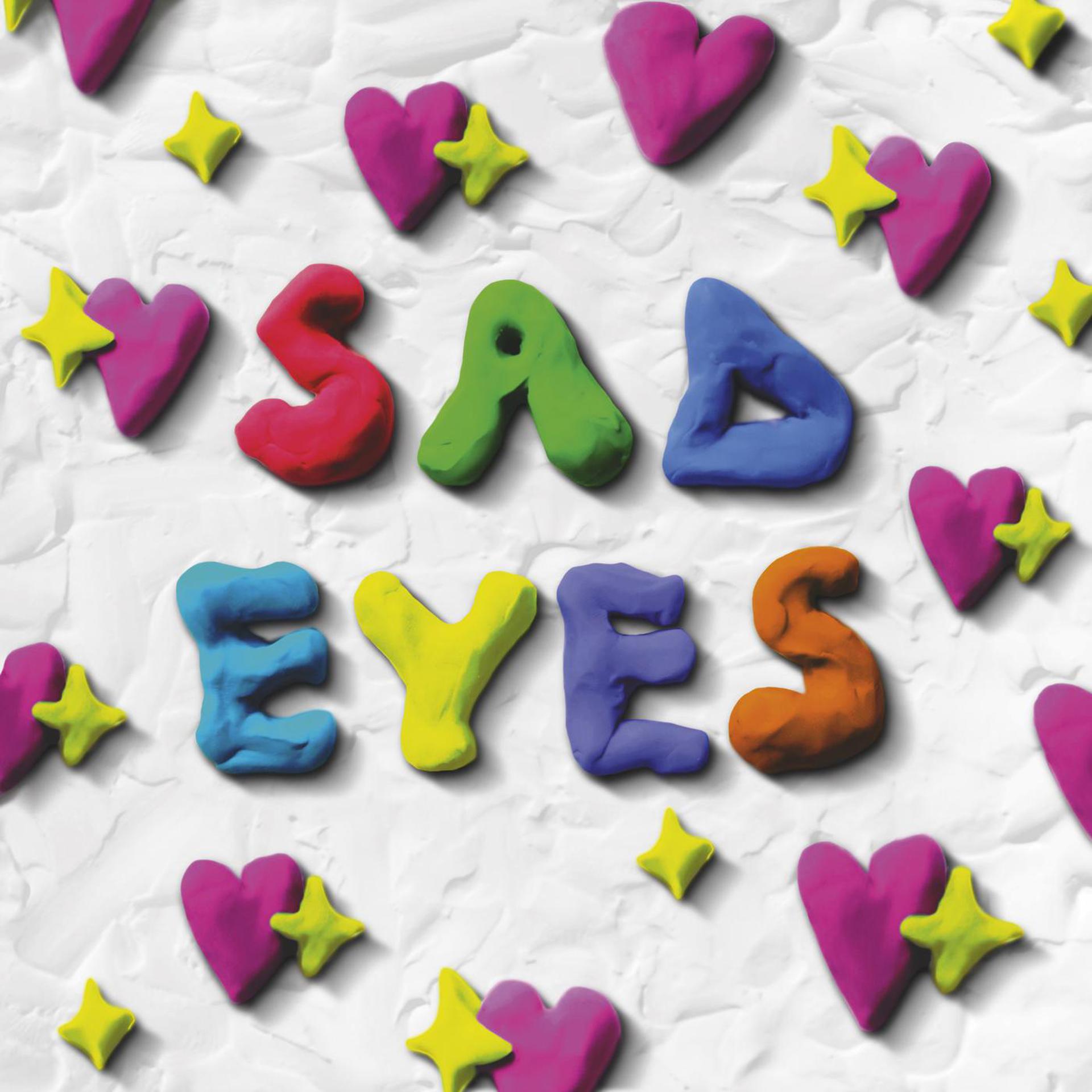 Постер альбома Sad Eyes