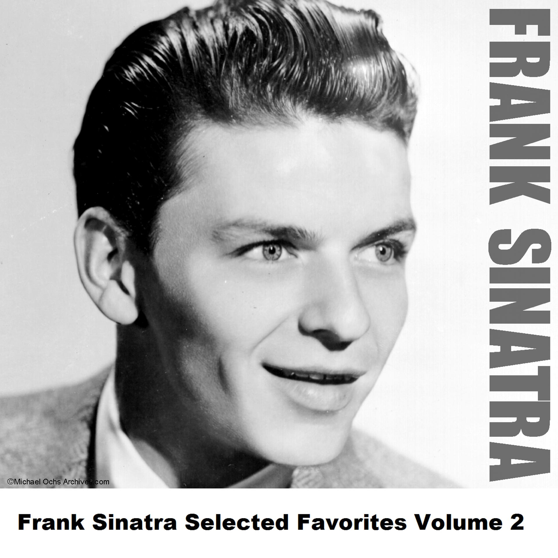 Постер альбома Frank Sinatra Selected Favorites Volume 2