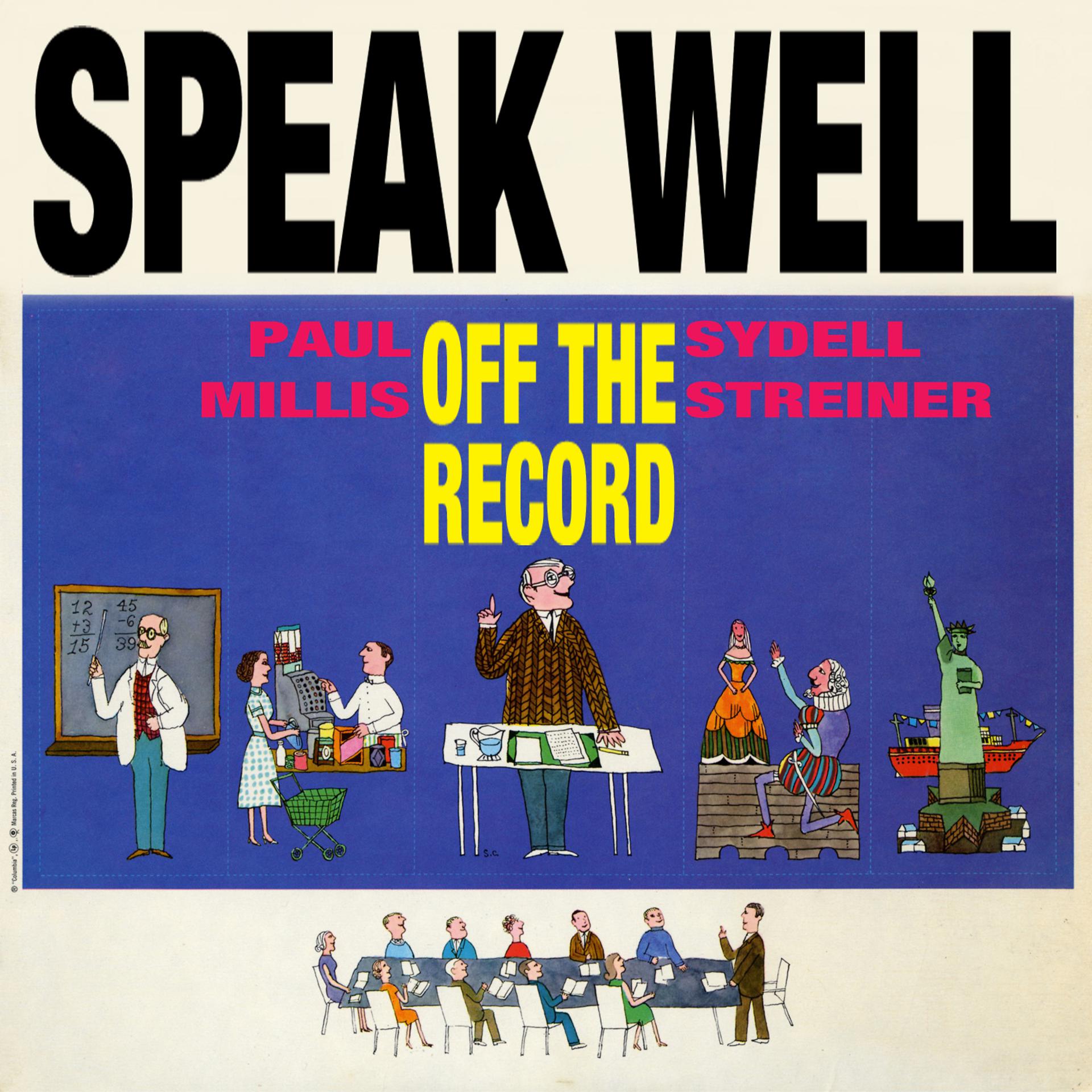 Постер альбома Speak Well - Off the Record