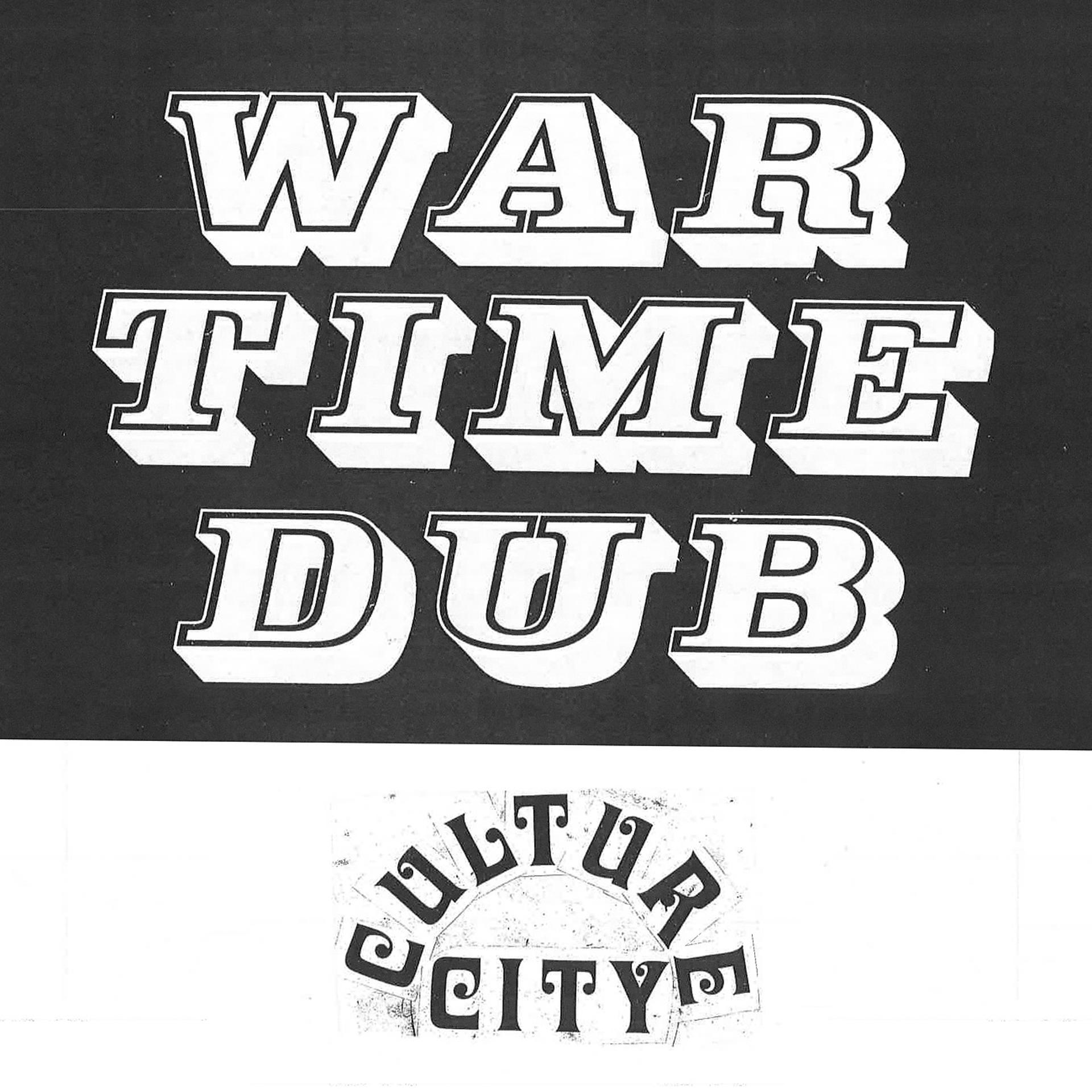 Постер альбома War Time Dub, Culture City