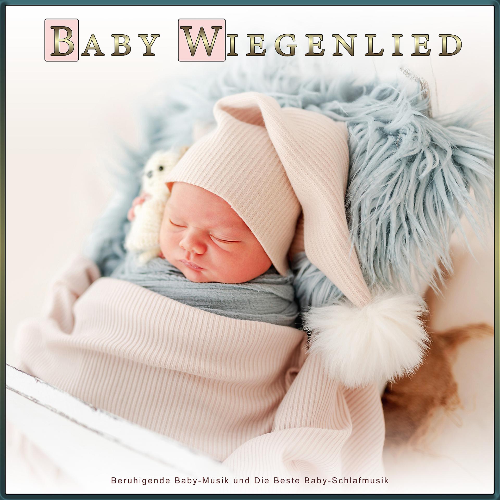Постер альбома Baby Wiegenlied: Beruhigende Baby-Musik und Die Beste Baby-Schlafmusik